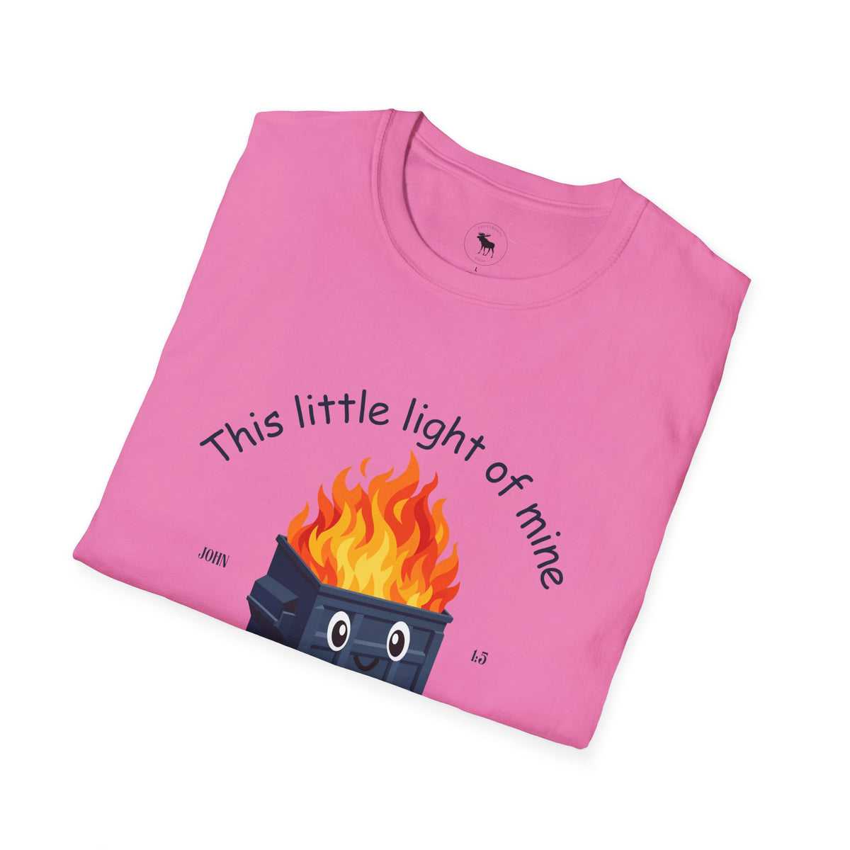 Dumpster on Fire T-Shirt — “This little light of mine, I'm gonna let it shine” Vintage religious Graphic Tee