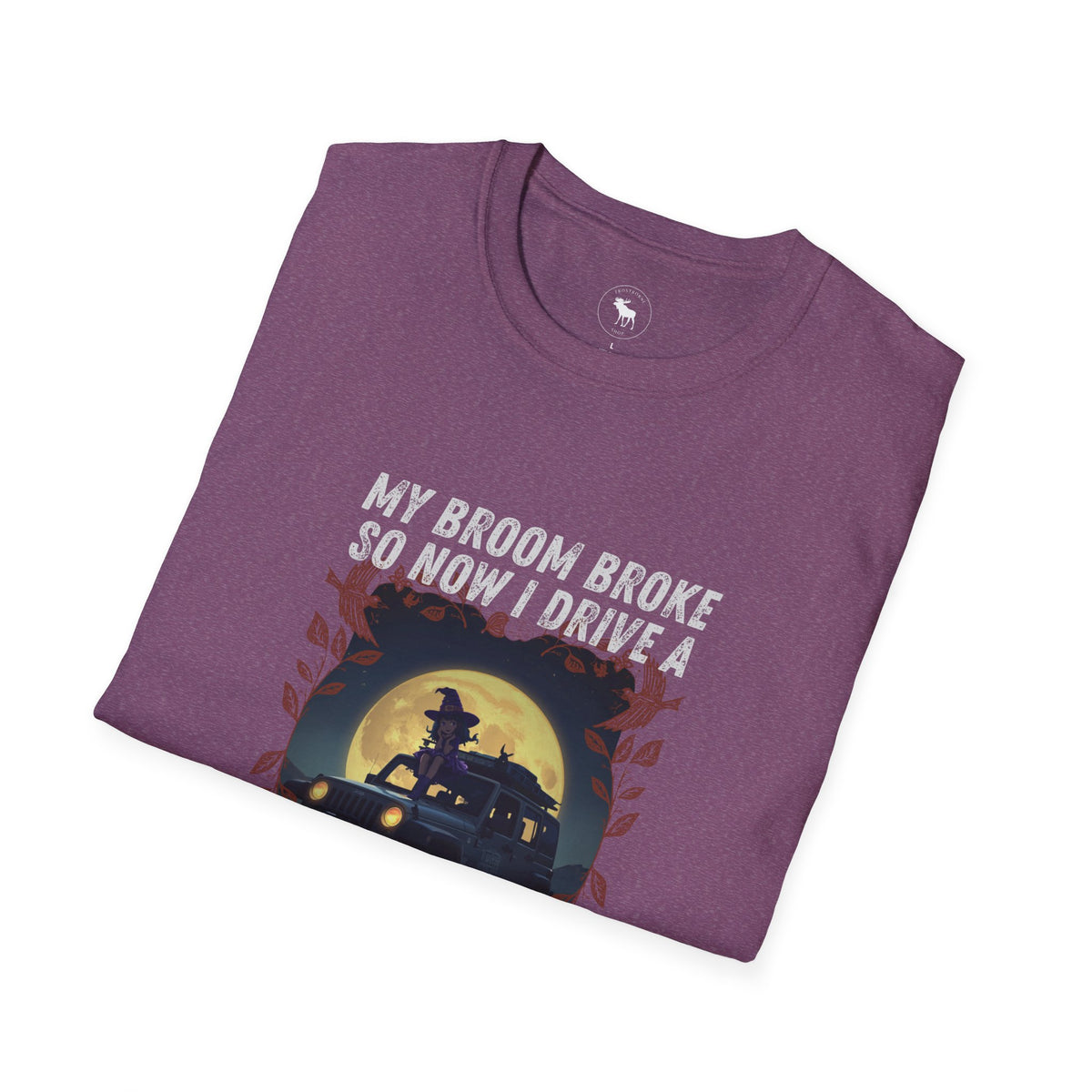 My Broom Broke T-Shirt