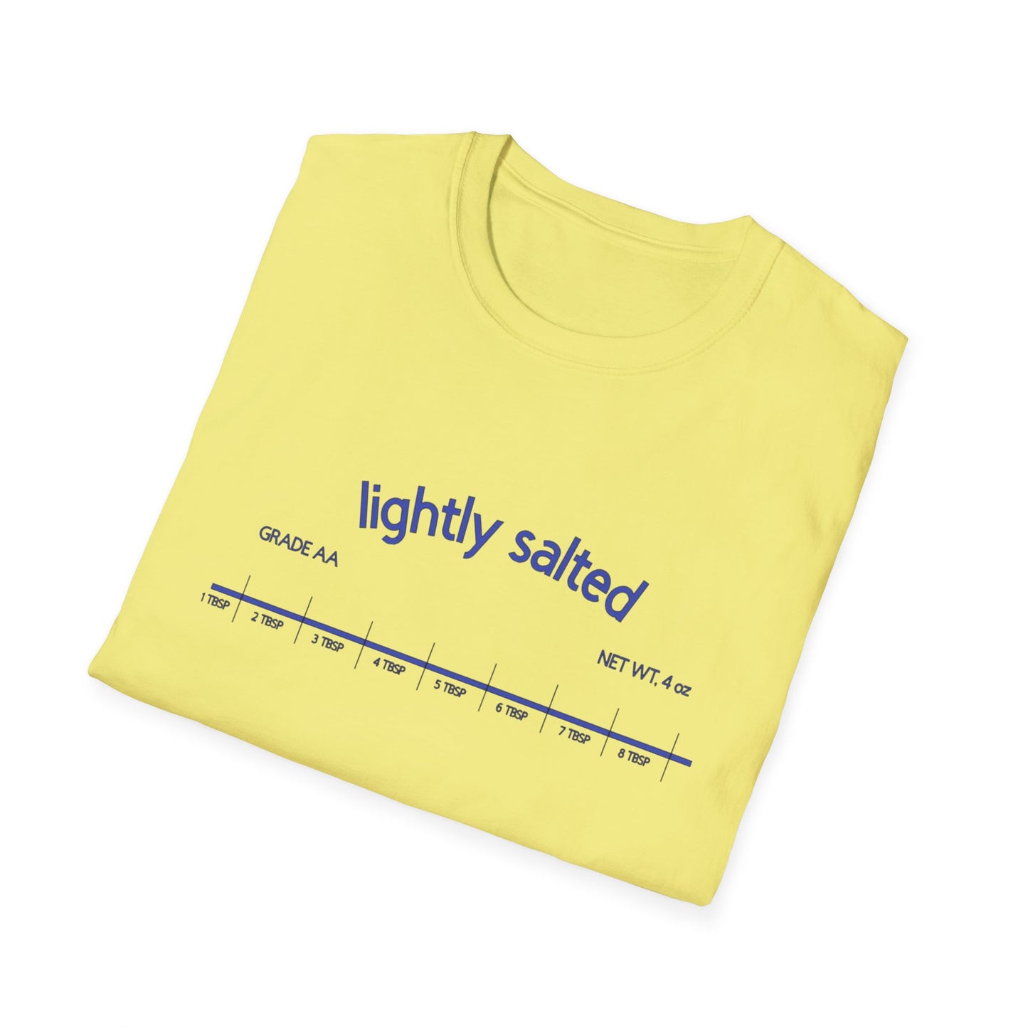 Lightly Salted Unisex T-Shirt - Casual Wear, Gift for Foodies, Summer Outings, Beach Vibes, Eating Humor