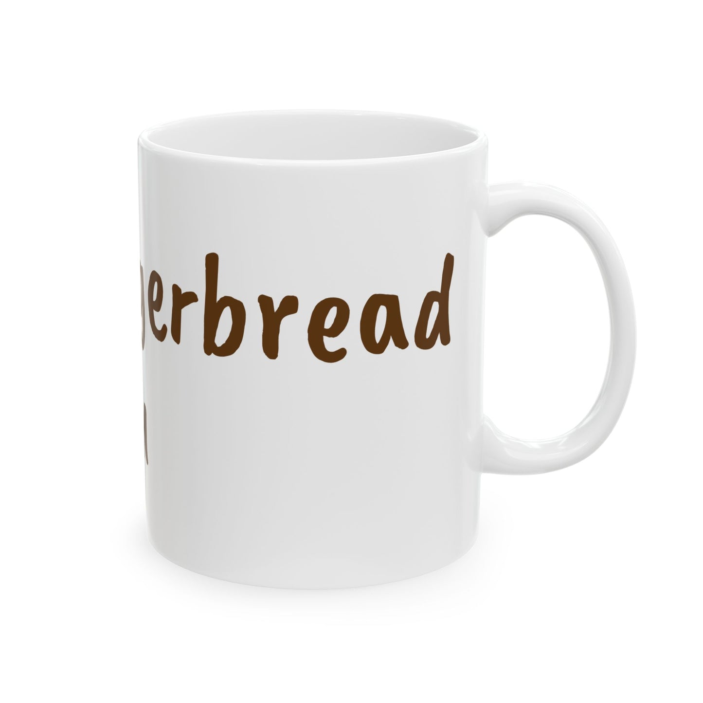Gingerbread MOM Ceramic Mug, (11oz)