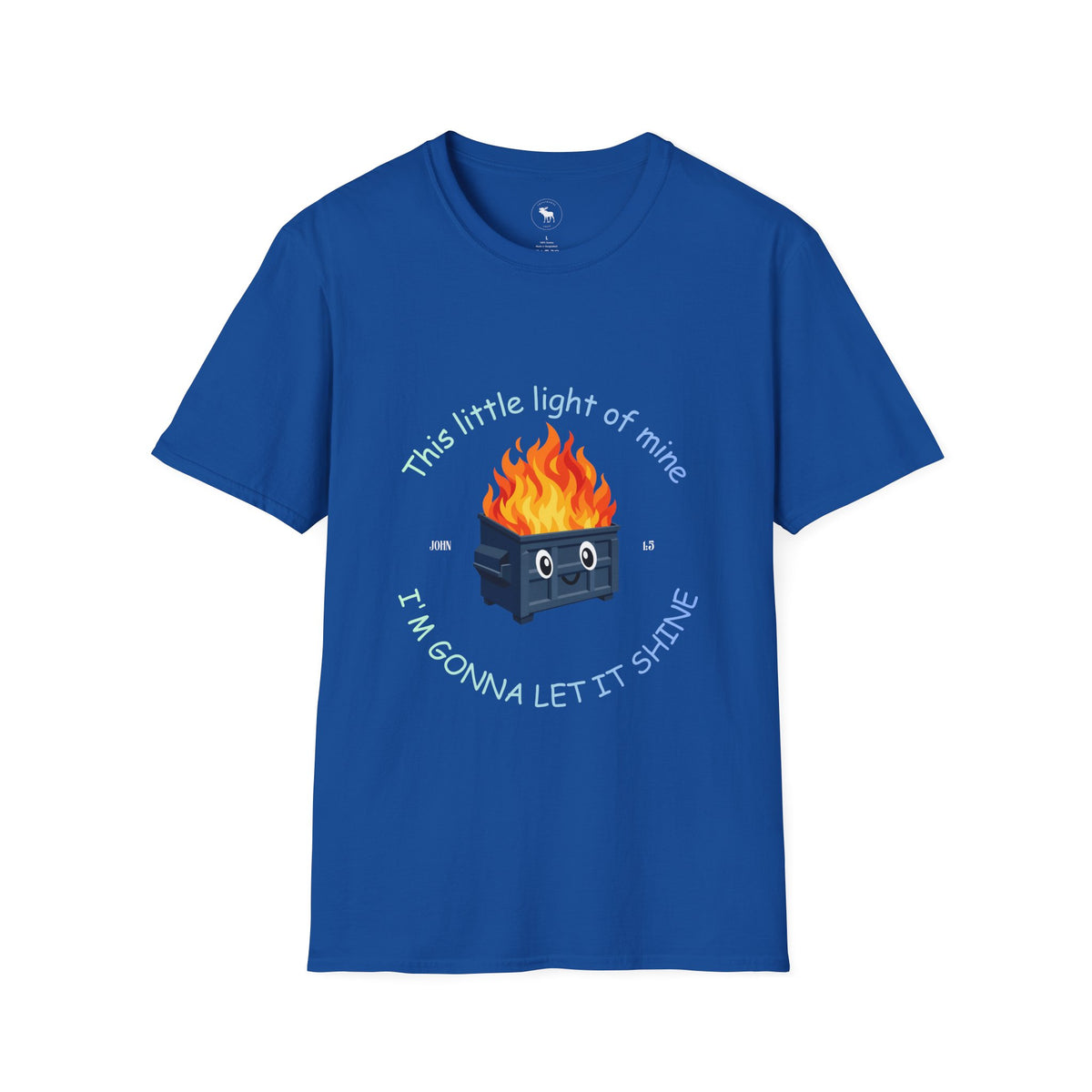 Cuteness: 'This Little Light of Mine' flaming dumpster religious Graphic T-Shirt