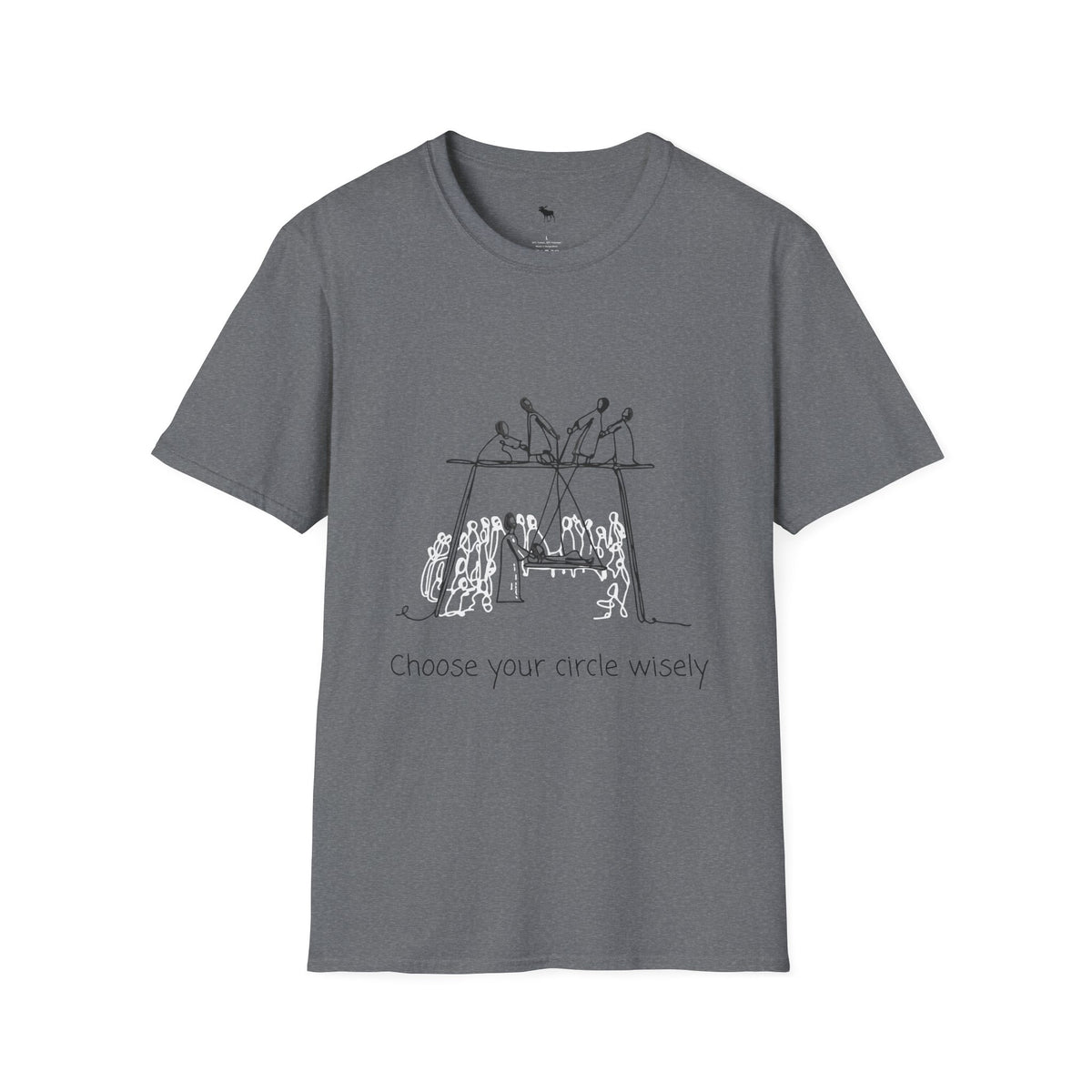 Choose your circle wisely softstyle T