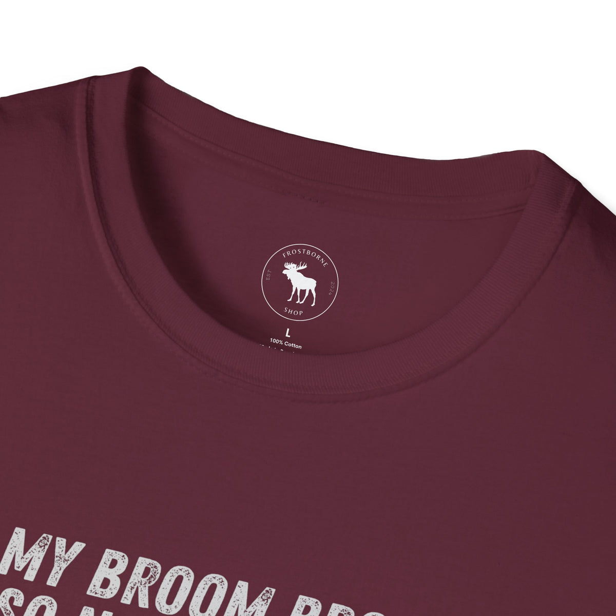 My Broom Broke T-Shirt