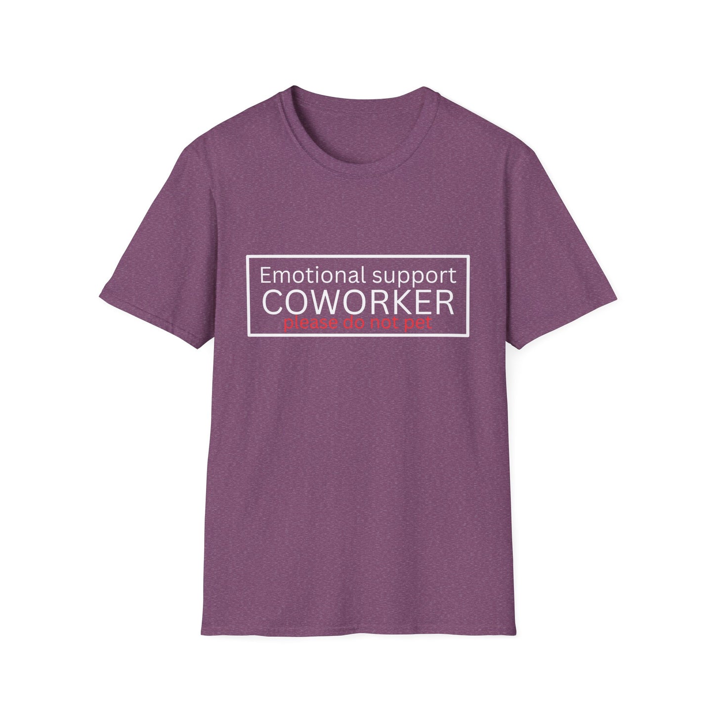 Emotional Support Coworker T-Shirt — "Please Do Not Pet" Office Humor Tee