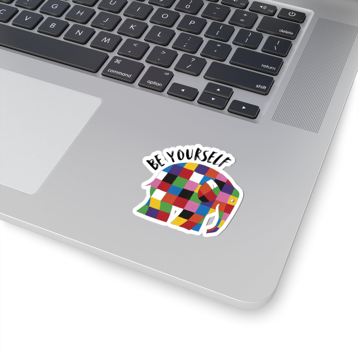 Be yourself, Elmer the patch work elephant Kiss-Cut Stickers