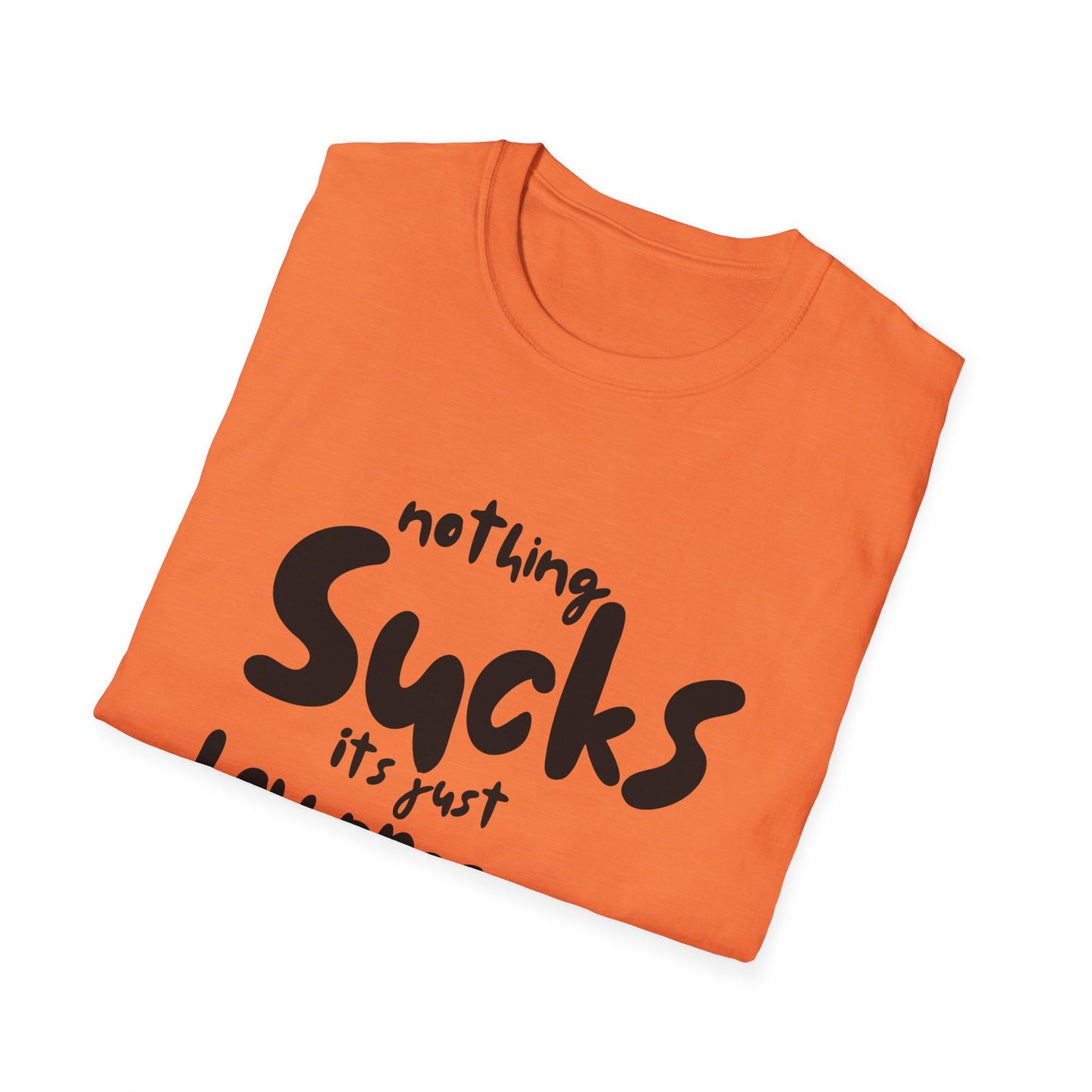 Nothing Sucks It’s Just Low Pressure T-Shirt