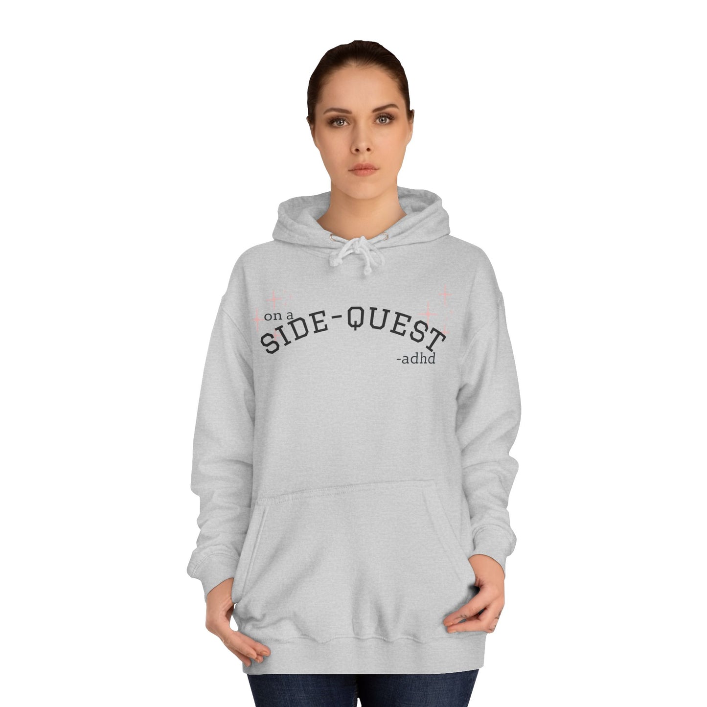 Funny ADHD Sidequest Hoodie - Unisex College