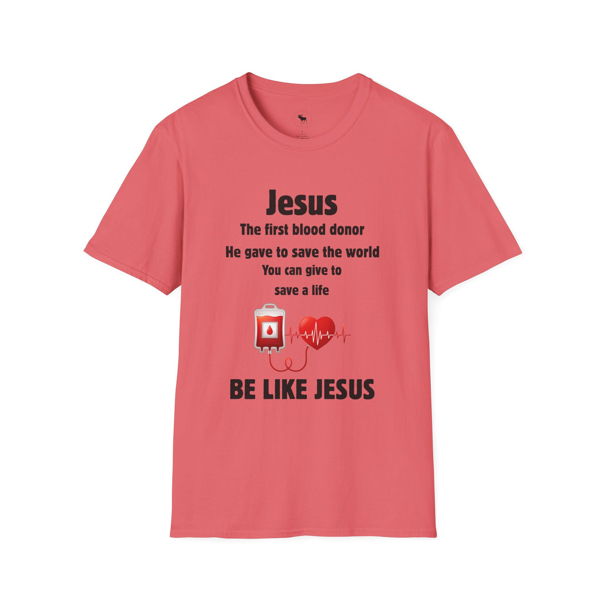 Jesus "Be Like Jesus" Blood Donor T-Shirt