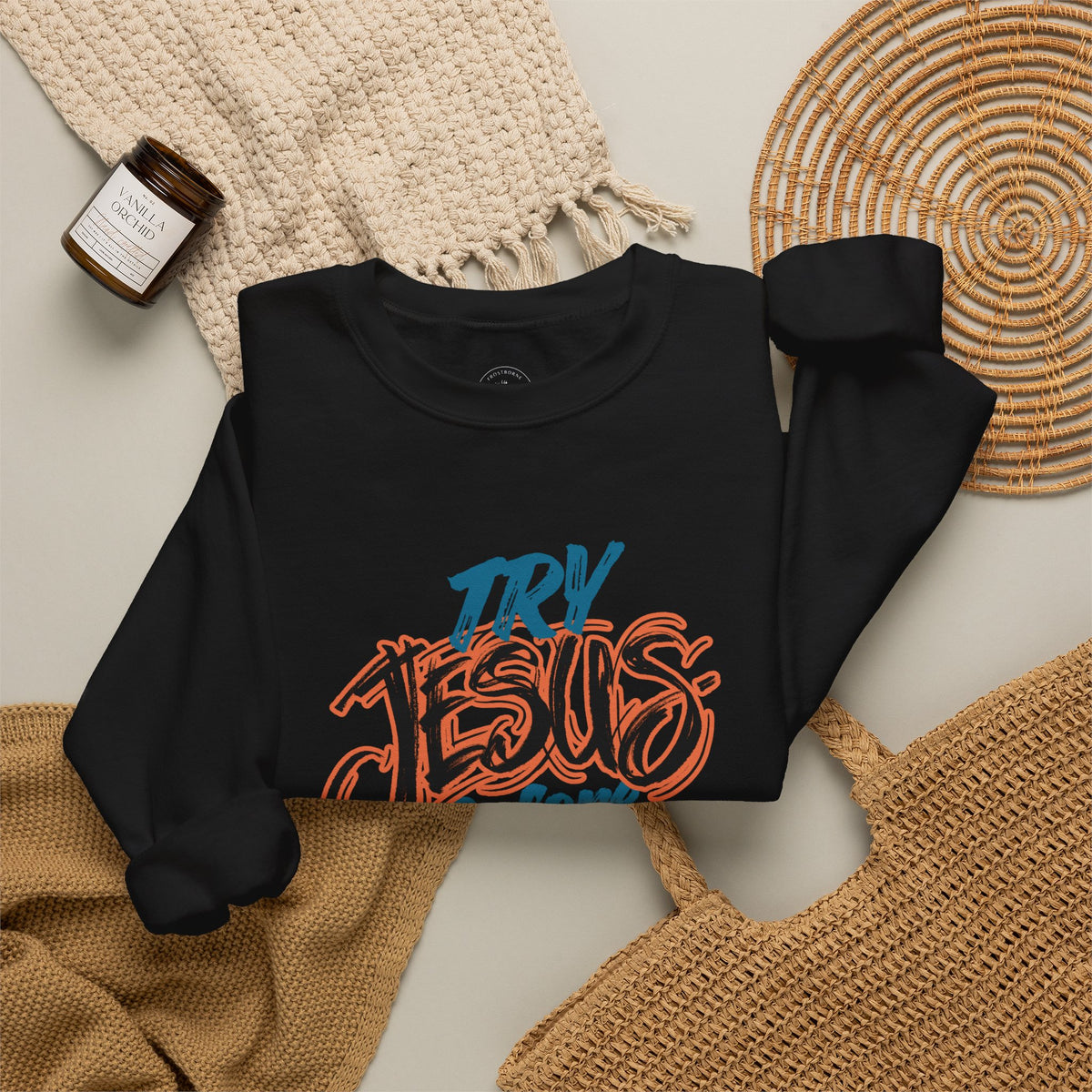Try Jesus Before You Try Me Faith-Based Crewneck Sweatshirt