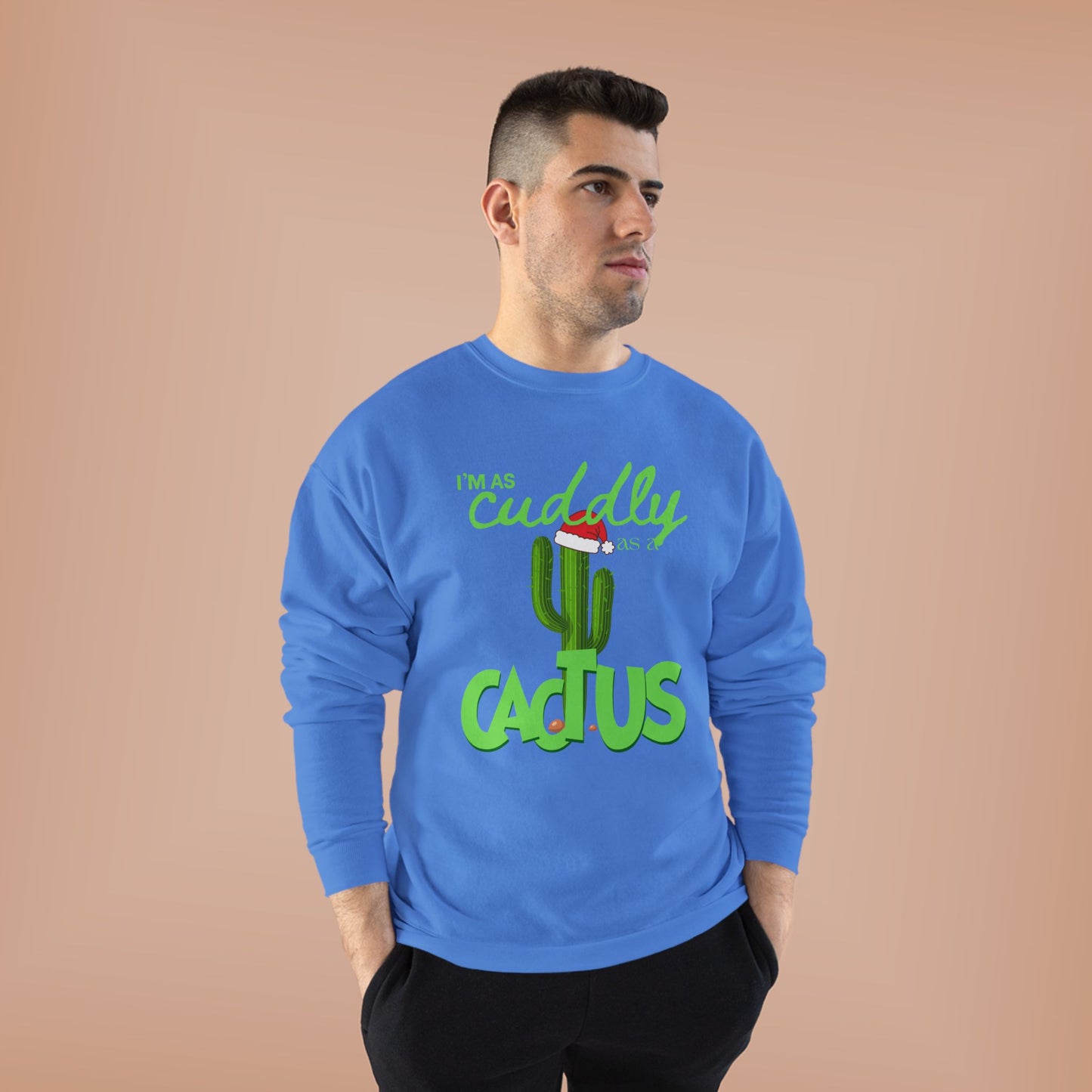 Cuddly Cactus Crewneck Sweatshirt — Cute Succulent Graphic Pullover