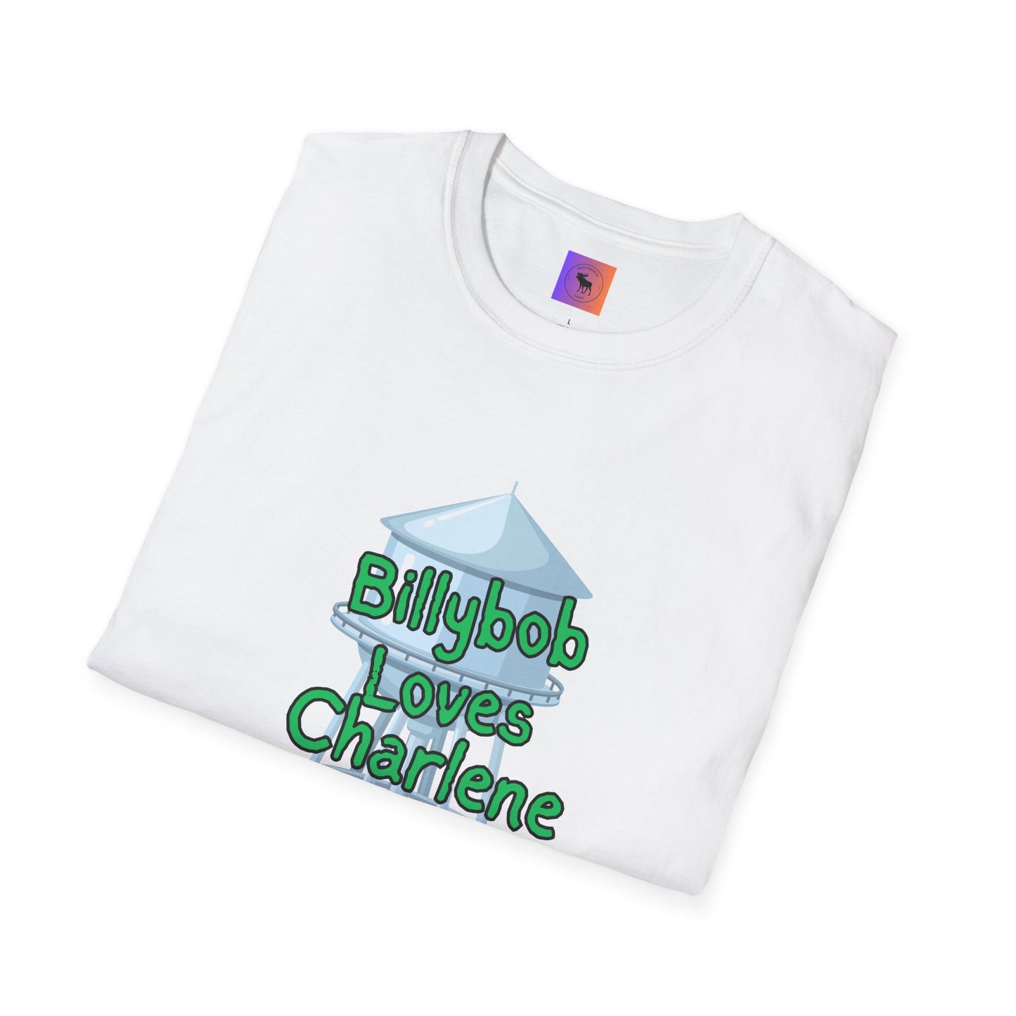 T-Shirt — 'Billybob Loves Charlene' Water Tower Graphic