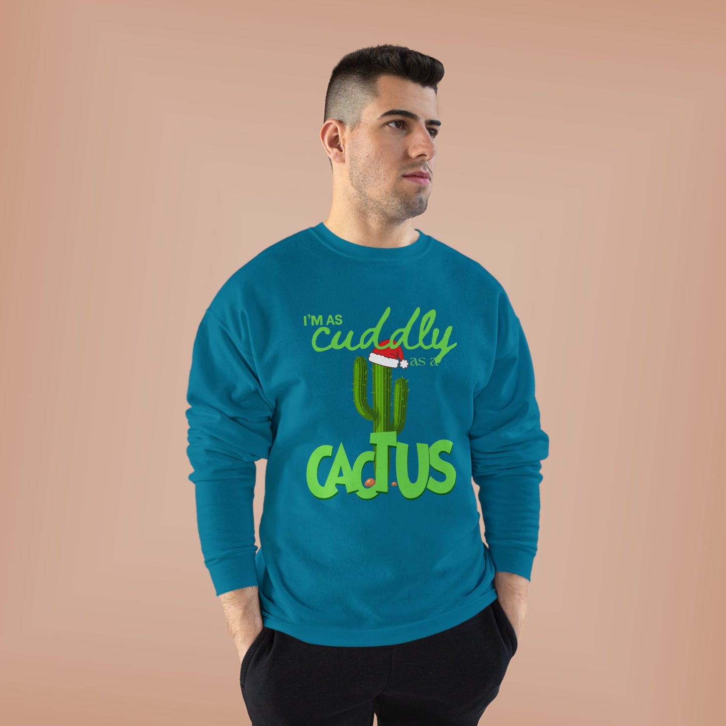 Cuddly Cactus Crewneck Sweatshirt — Cute Succulent Graphic Pullover