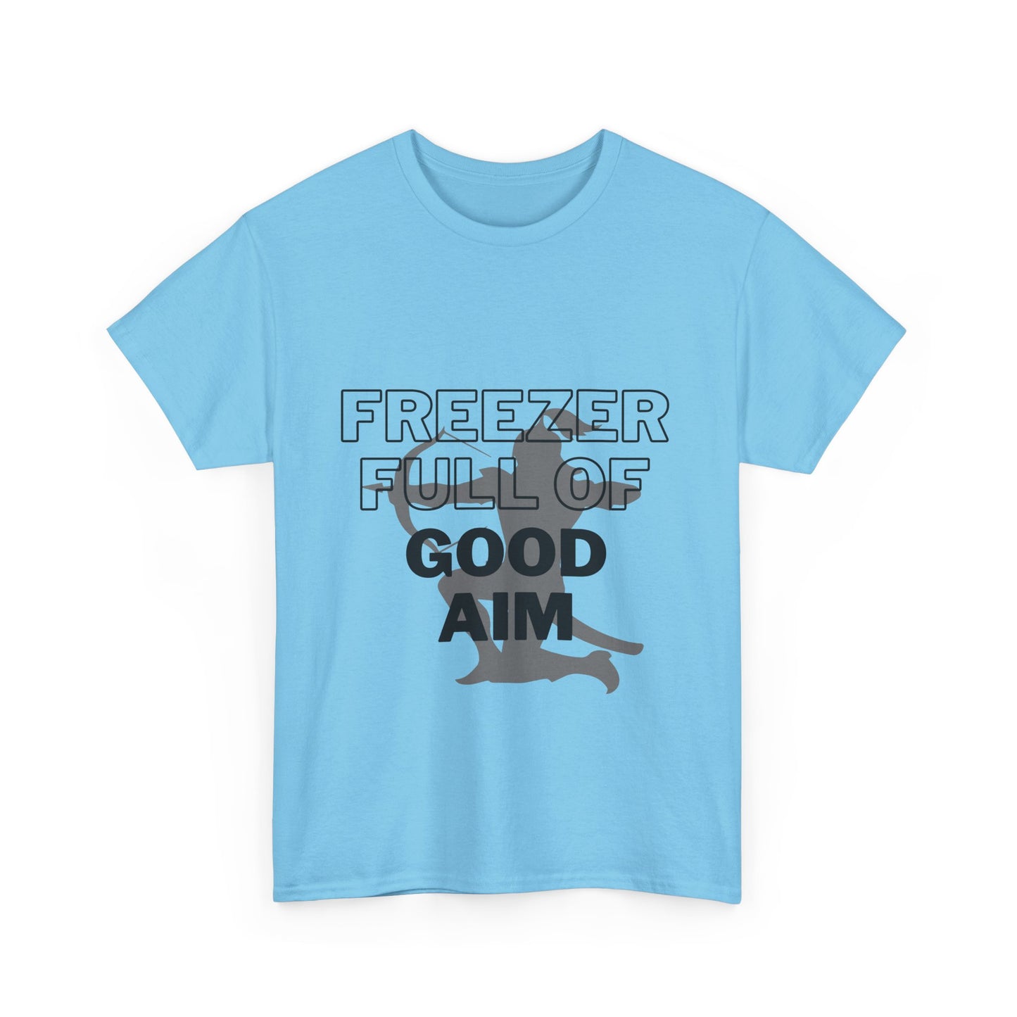 Freezer full of good aim Unisex Heavy Cotton Tee