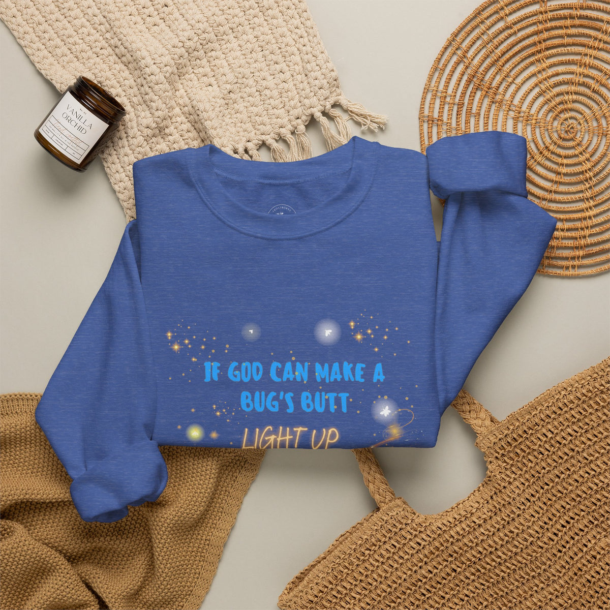 Inspirational Christian Sweatshirt — "If God Can Make a Bug's Butt" Crewneck