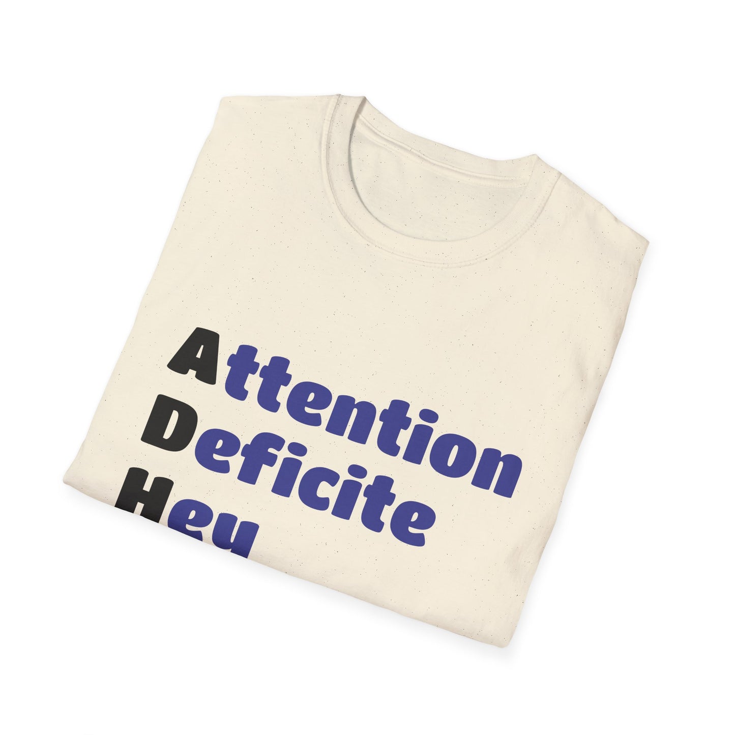 ADHD Awareness Unisex T-Shirt - Funny & Easily Distracted Design
