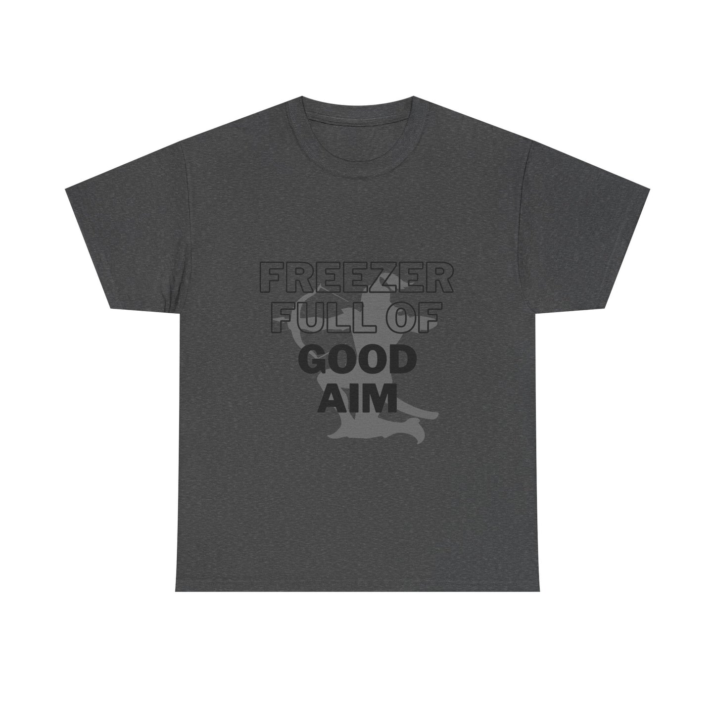 Freezer full of good aim Unisex Heavy Cotton Tee