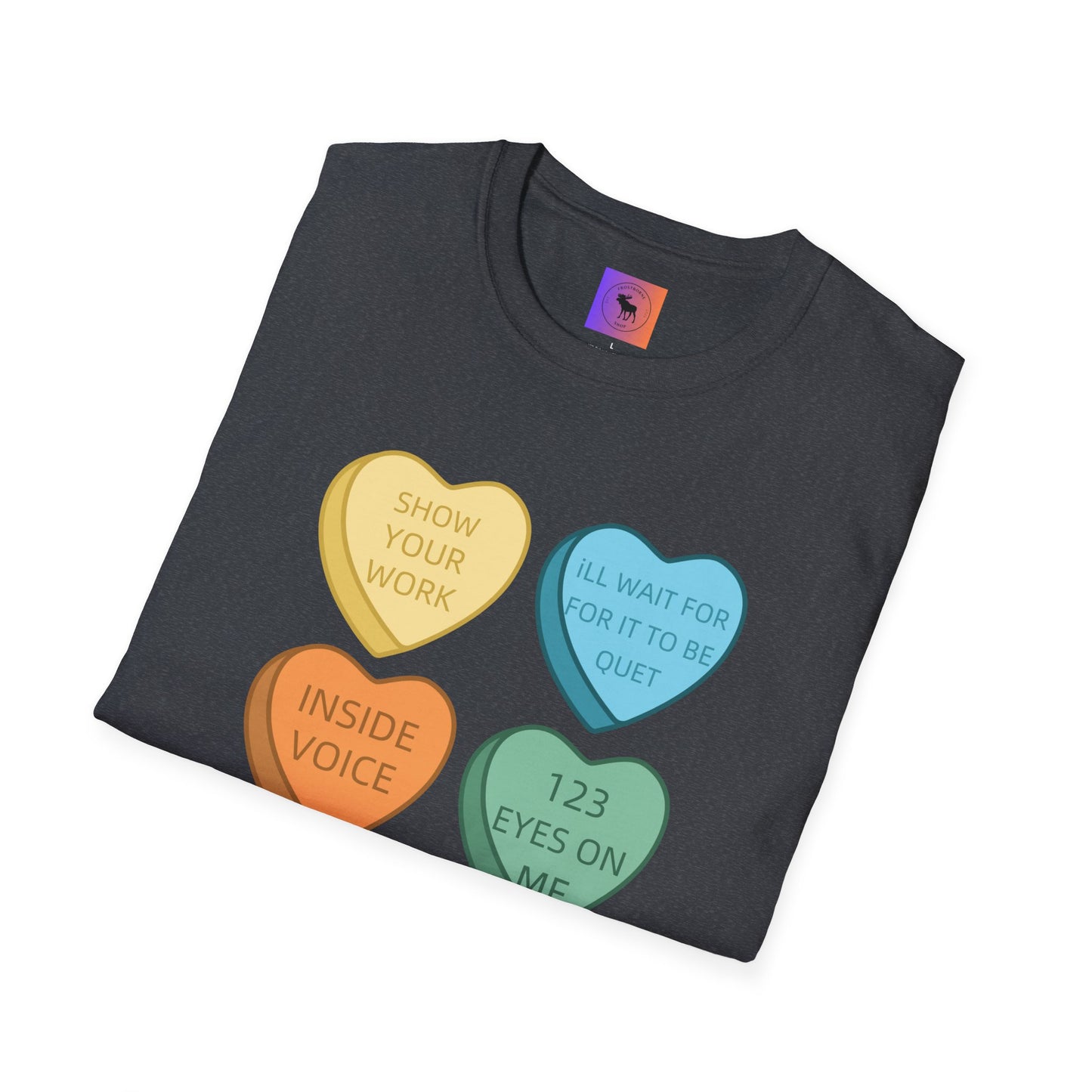 Conversation Heart Teacher Shirt — Funny Classroom Love Notes Tee