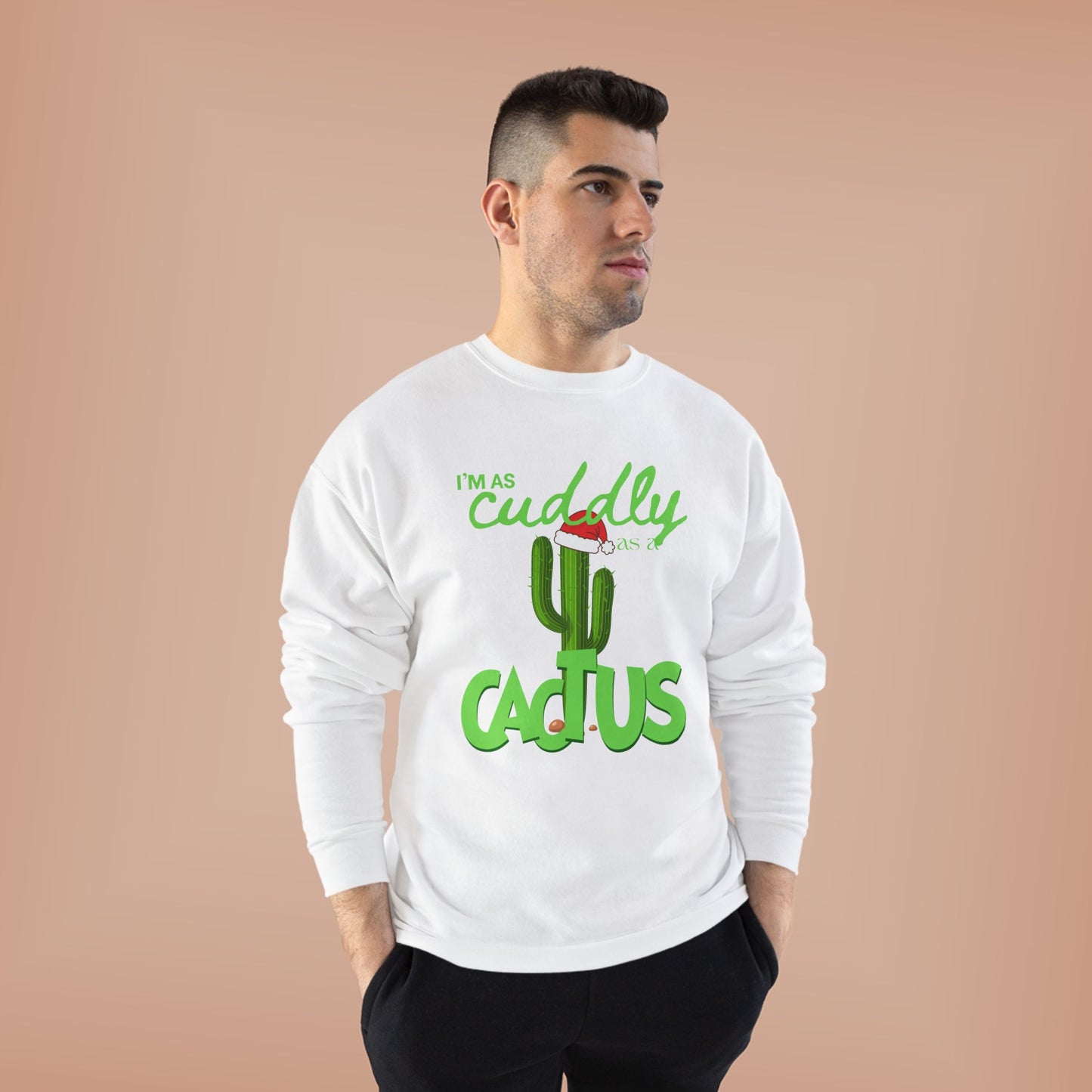 Cuddly Cactus Crewneck Sweatshirt — Cute Succulent Graphic Pullover