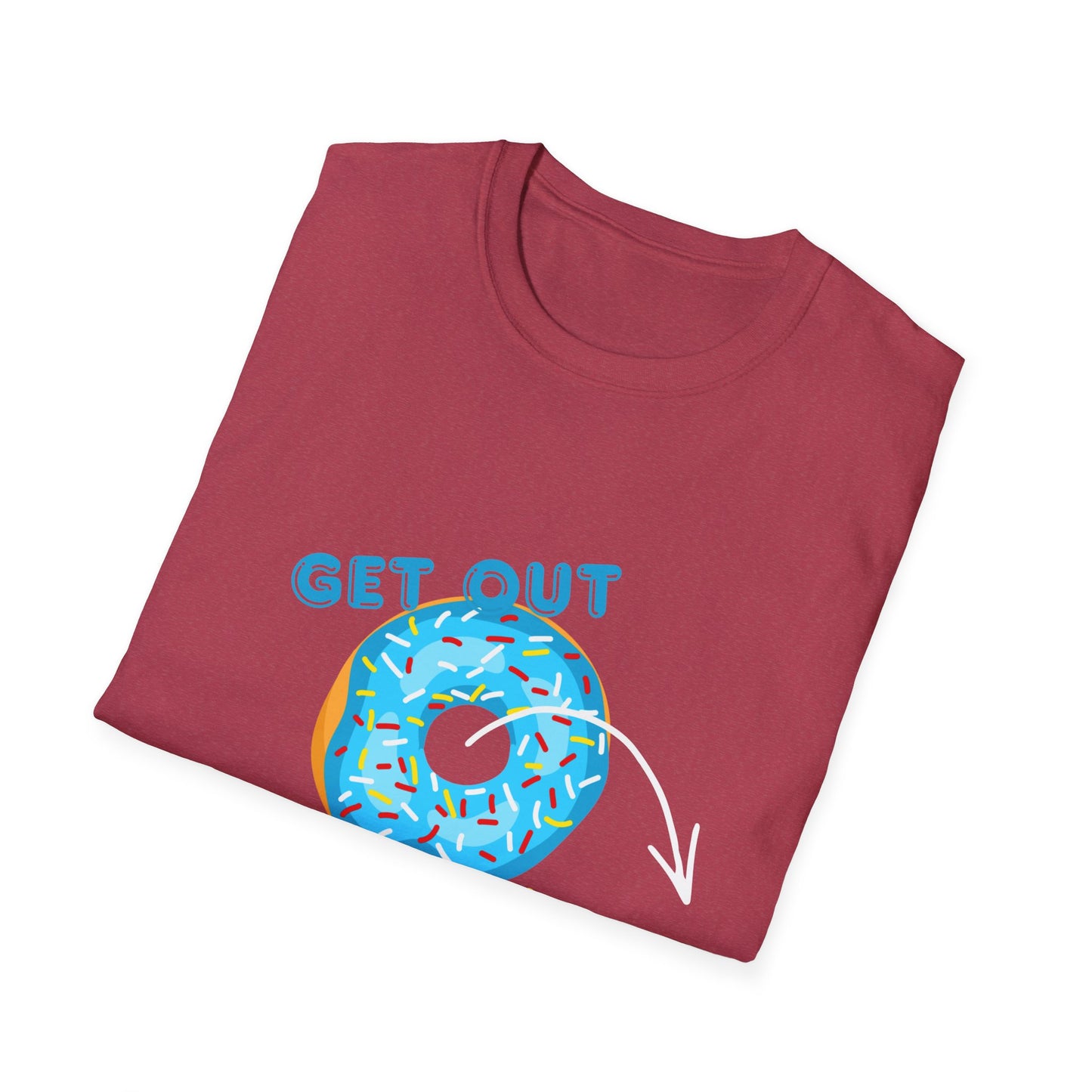 Get Out of Your Donut T-Shirt — Funny Donut Graphic Tee THHS nostalgia/Mr Dunda