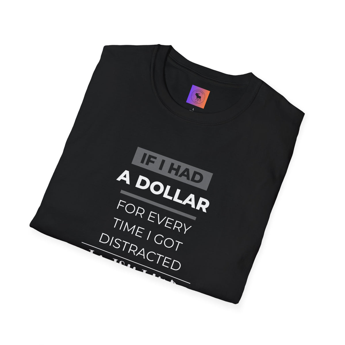 ADHD Awareness Unisex T-Shirt - Distracted and Forgetful Funny Design