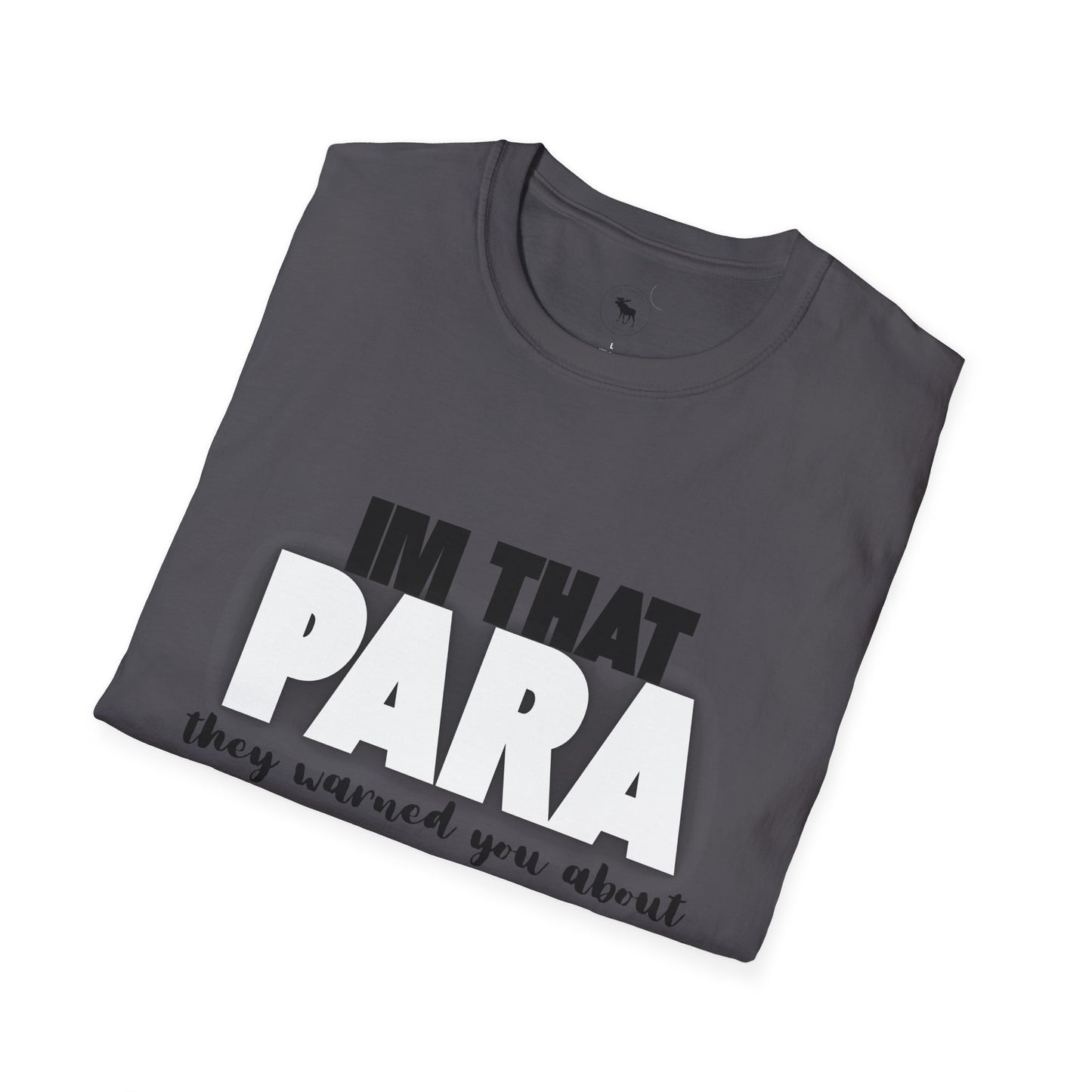 Fun Paraprofessional Gift Unisex T-Shirt