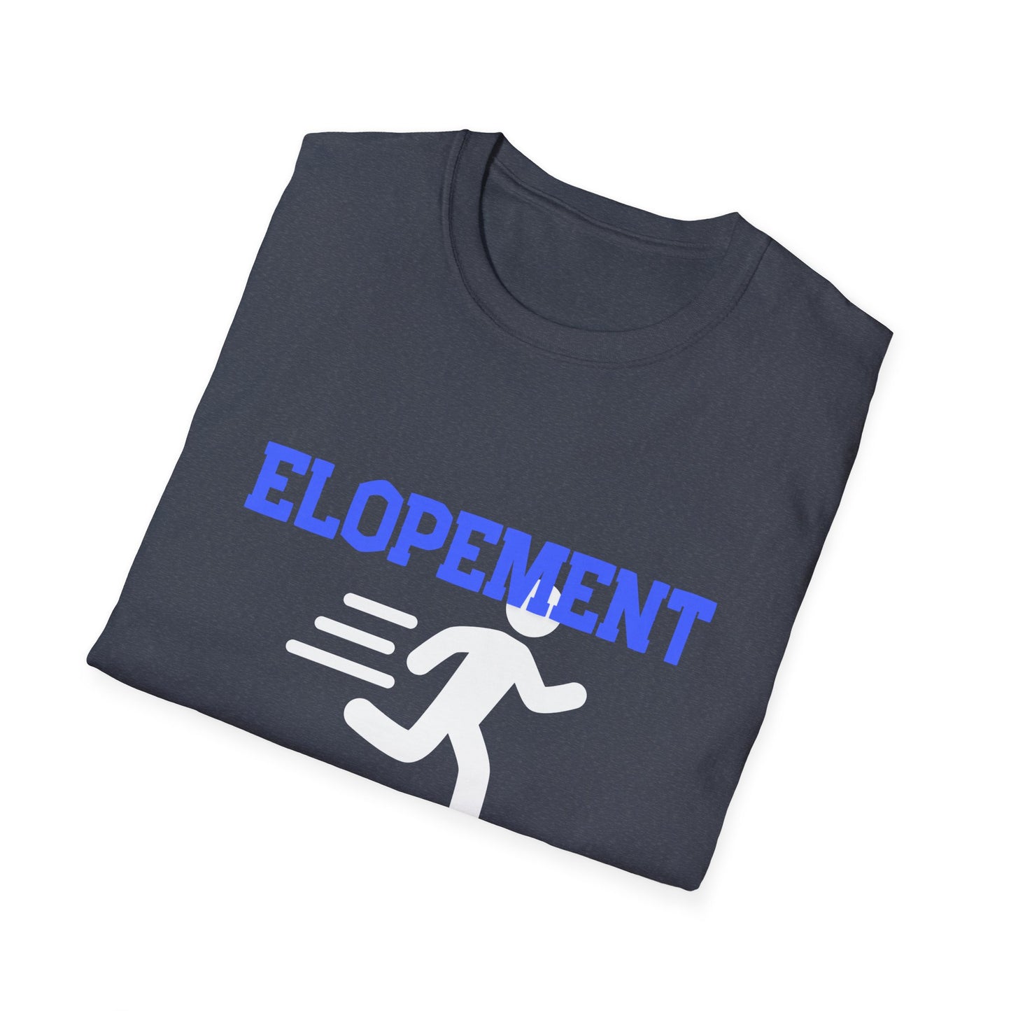 Elopement Running T-Shirt — Funny 'Elopement' Sped Escape Tee