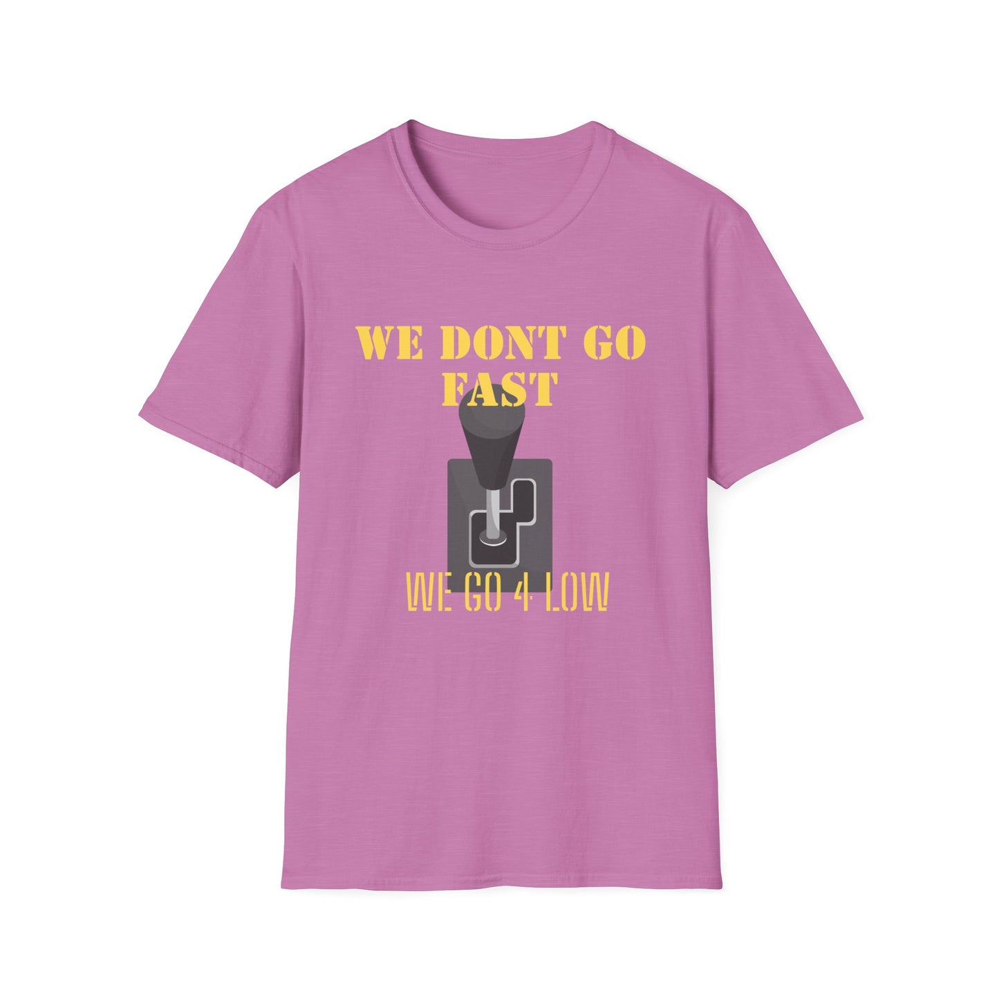 T‑Shirt — “We Don’t Go Fast” Retro Gearshift Tee