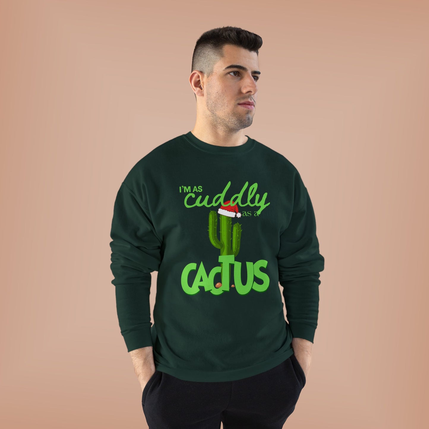 Cuddly Cactus Crewneck Sweatshirt — Cute Succulent Graphic Pullover