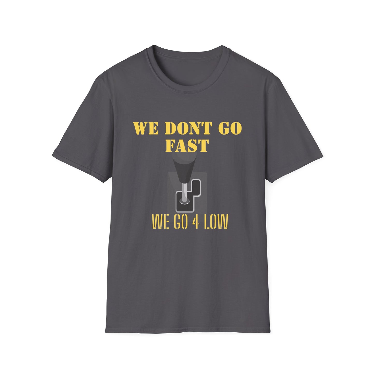 T‑Shirt — “We Don’t Go Fast” Retro Gearshift Tee