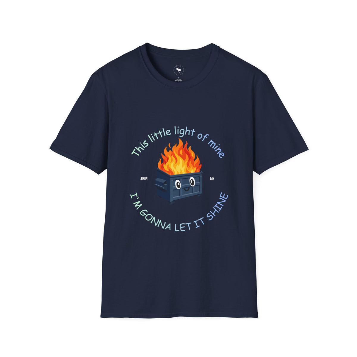 Cuteness: 'This Little Light of Mine' flaming dumpster religious Graphic T-Shirt