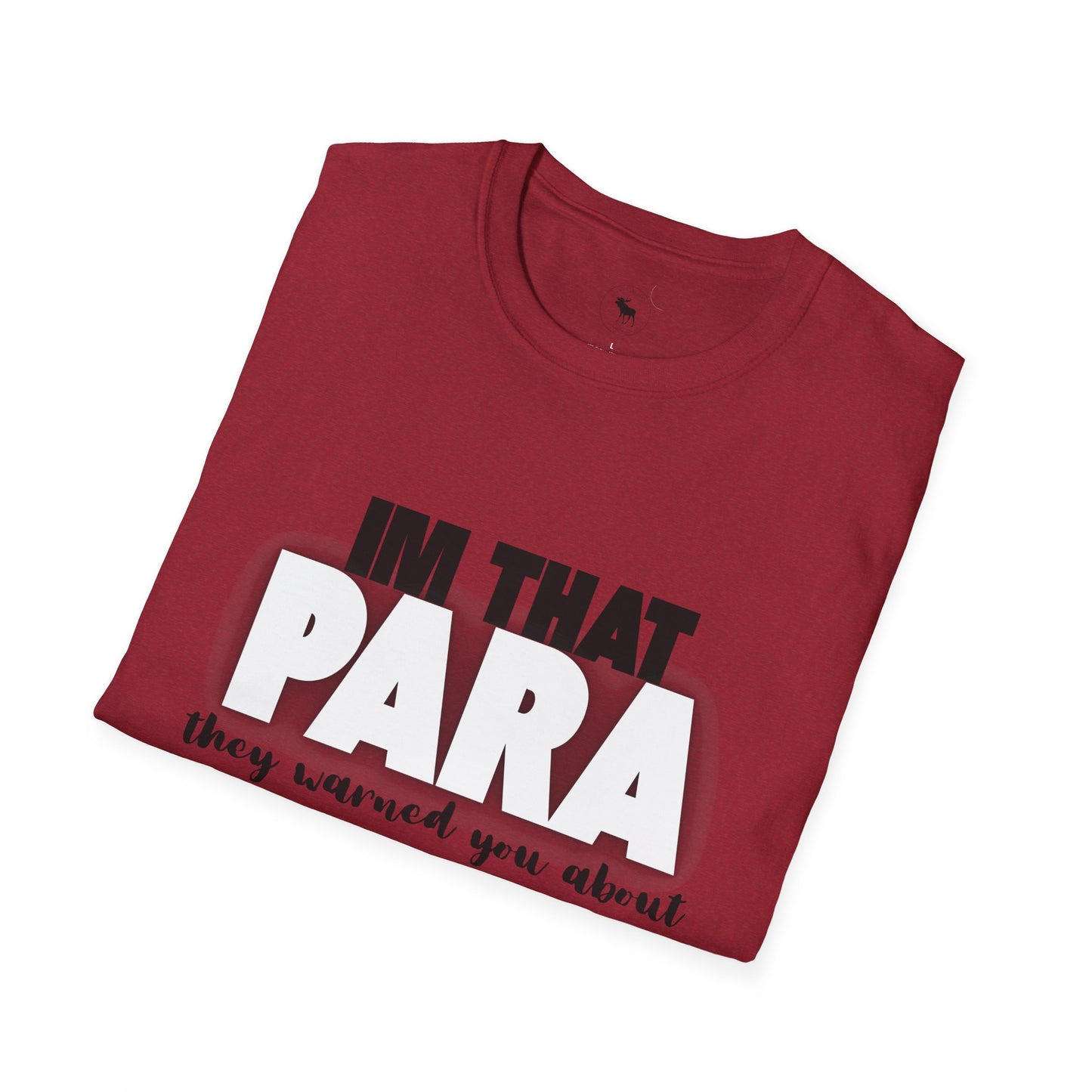 Fun Paraprofessional Gift Unisex T-Shirt