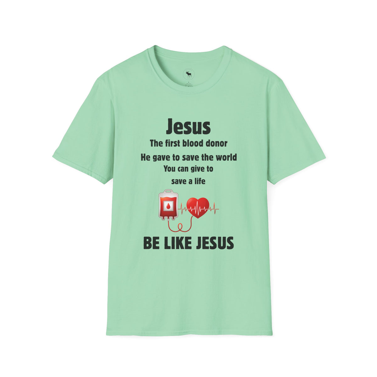 Jesus "Be Like Jesus" Blood Donor T-Shirt