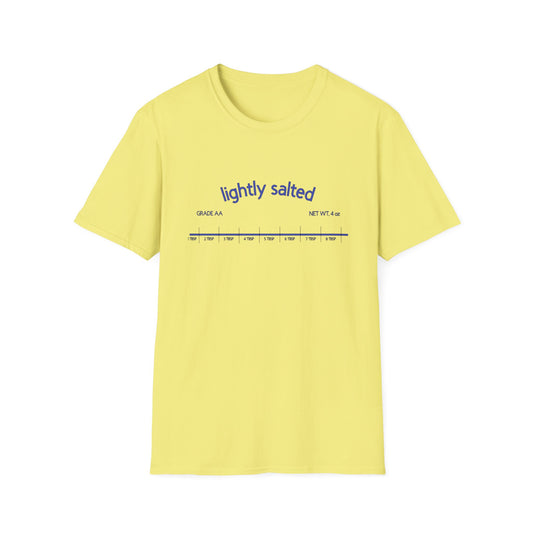 Lightly Salted Unisex T-Shirt - Casual Wear, Gift for Foodies, Summer Outings, Beach Vibes, Eating Humor