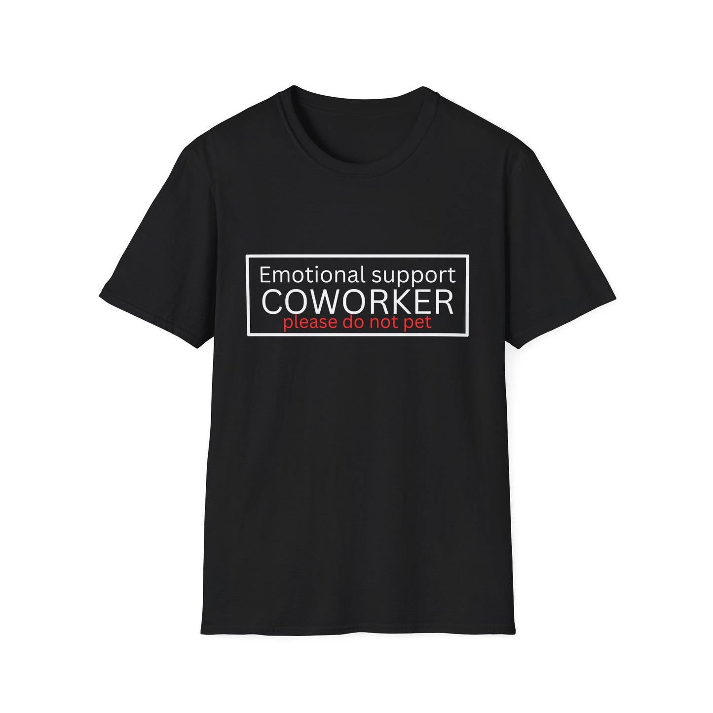 Emotional Support Coworker T-Shirt — "Please Do Not Pet" Office Humor Tee
