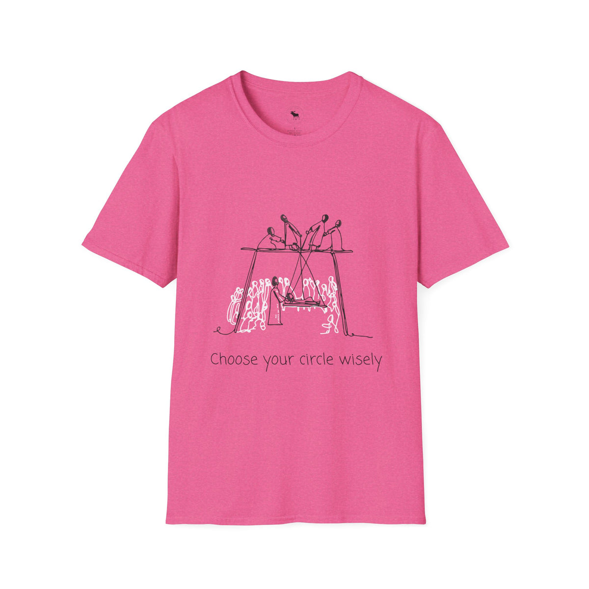 Choose your circle wisely softstyle T