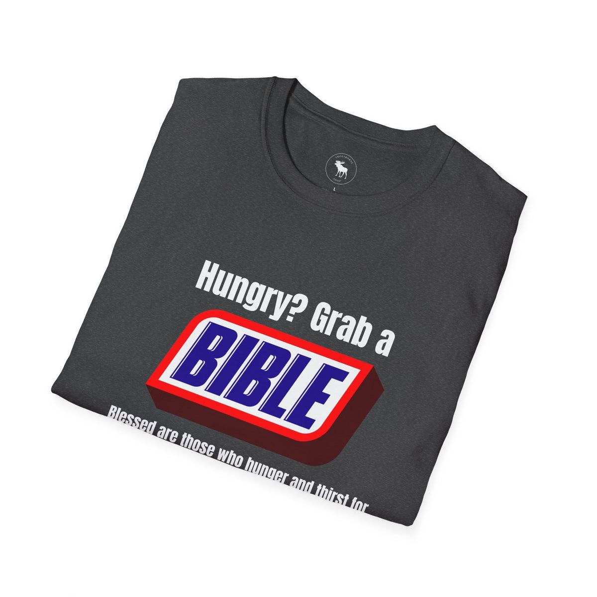Bible Snack Tee — "Hungry? Grab a Bible" Christian T-Shirt (Matthew 5:6)