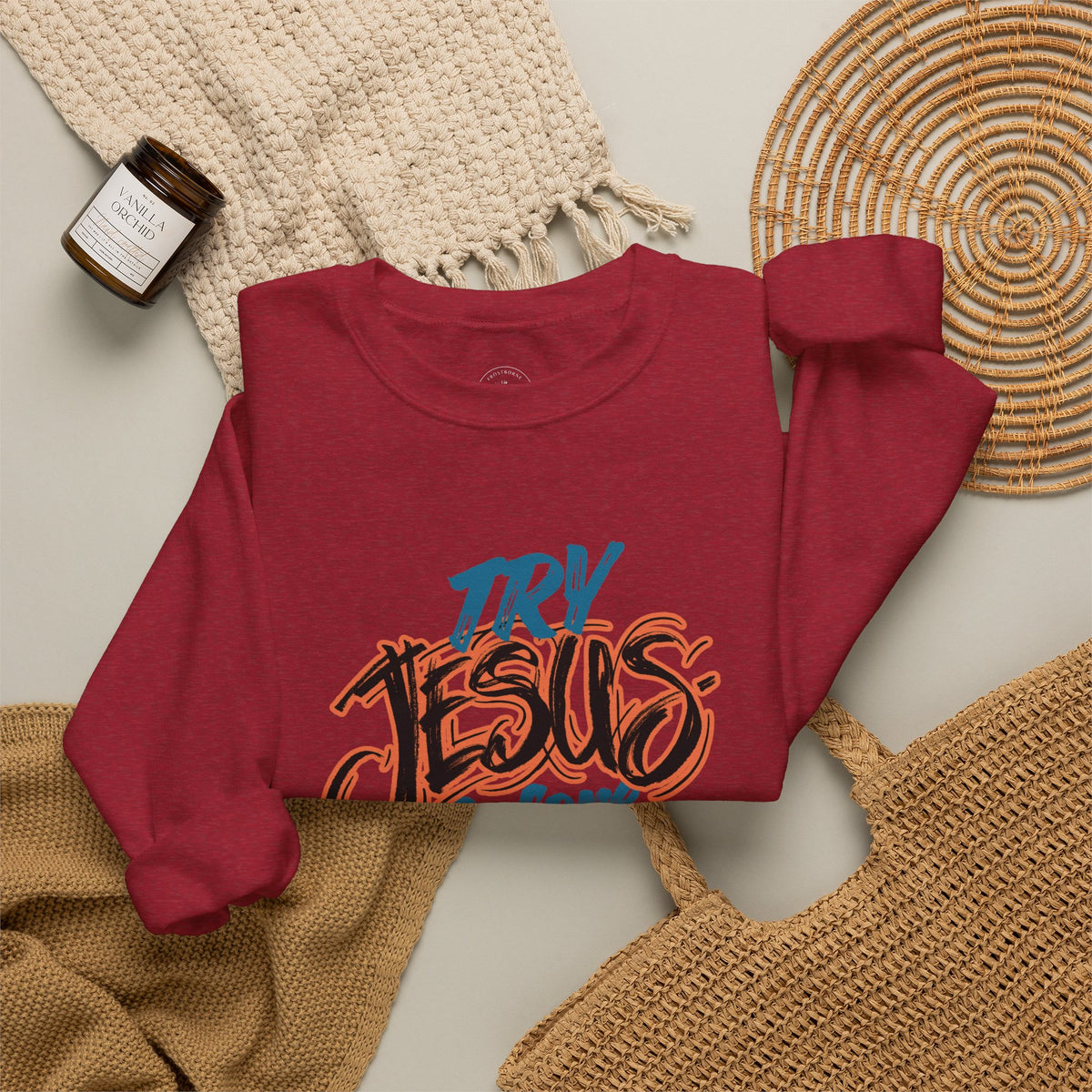 Try Jesus Before You Try Me Faith-Based Crewneck Sweatshirt