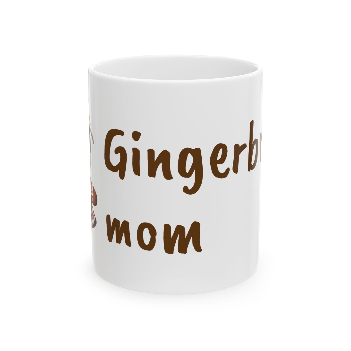 Gingerbread MOM Ceramic Mug, (11oz)