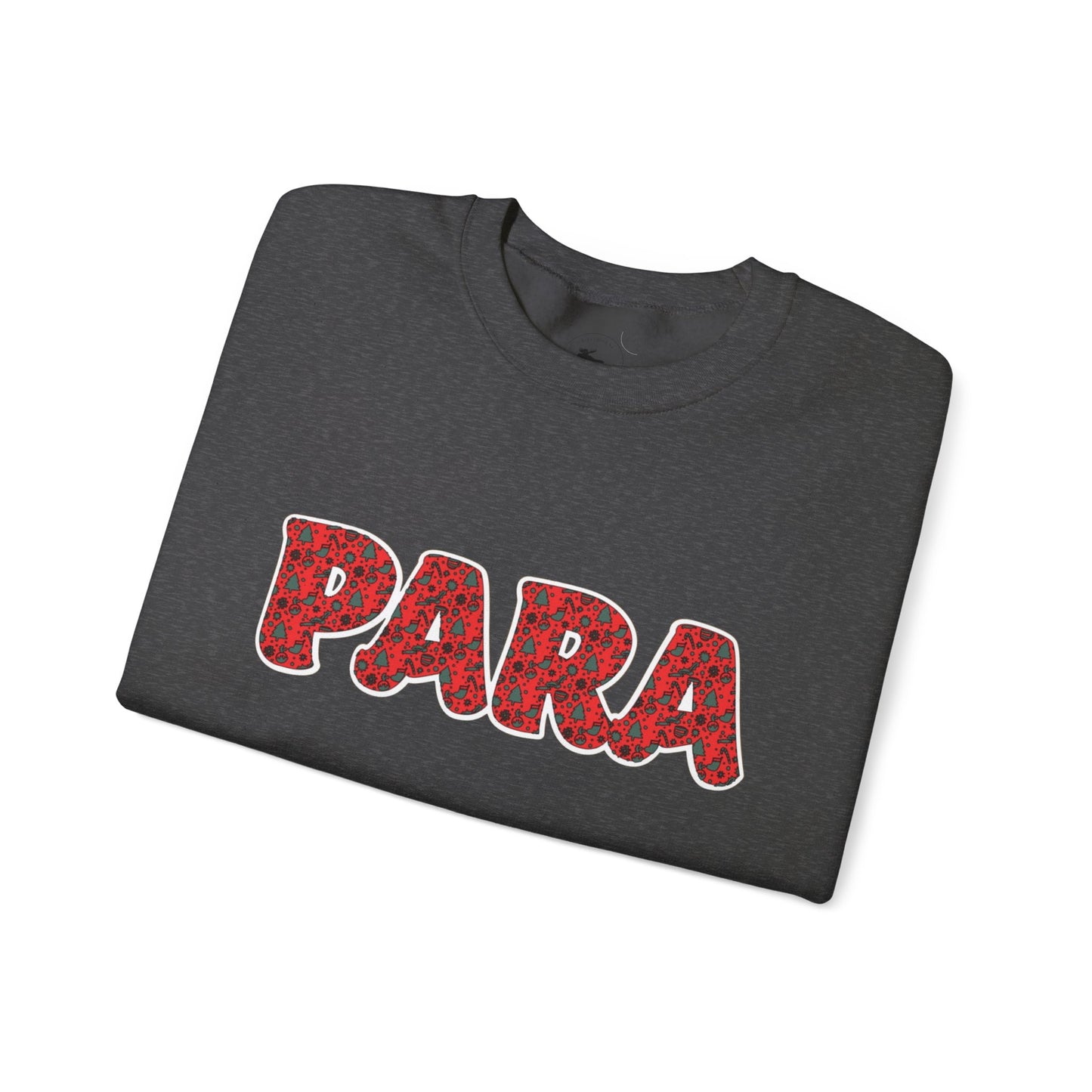 Christmas PARA Sweatshirt - Festive Holiday Education Design