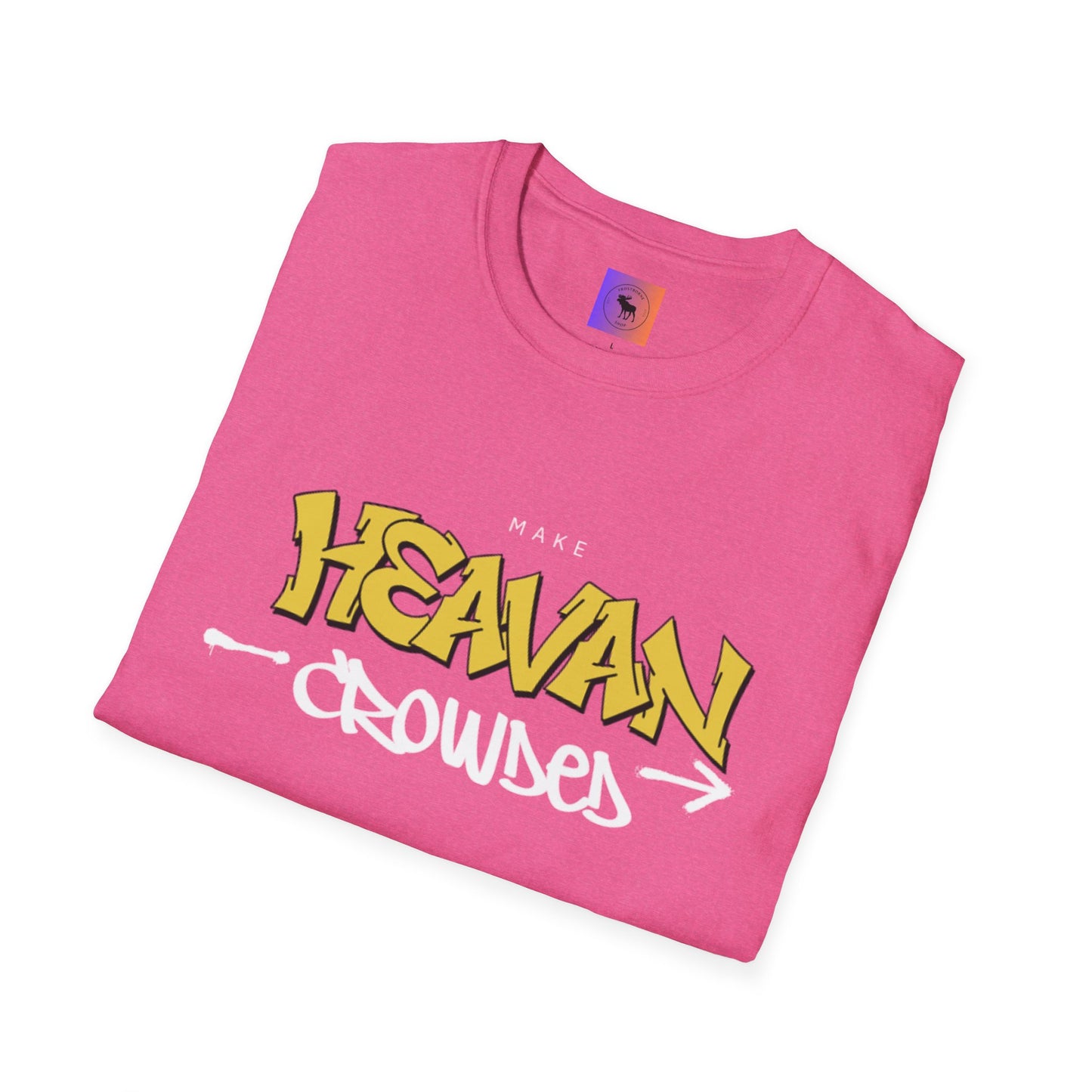 Make Heaven Crowded T-Shirt — Inspirational Religious Tee