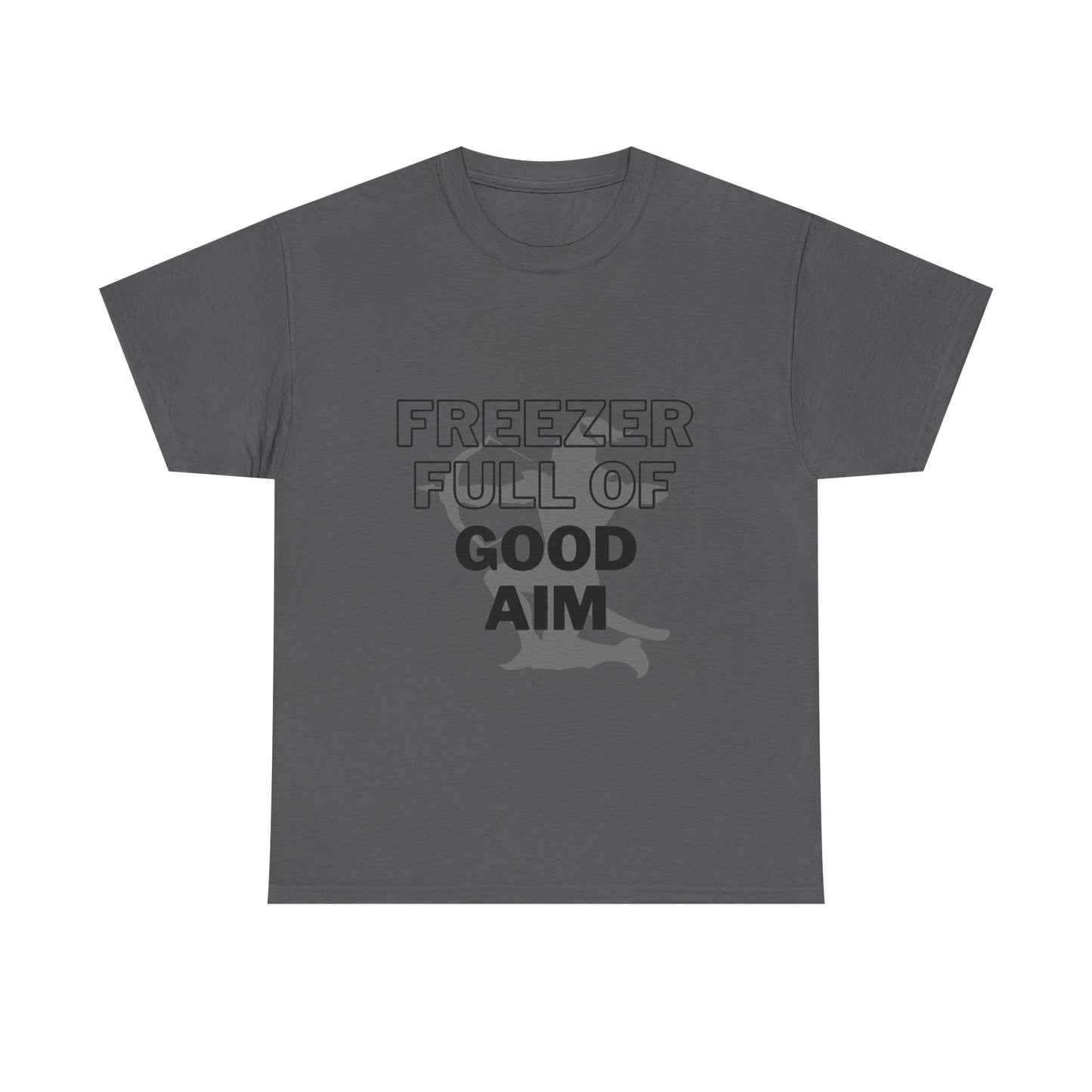 Freezer full of good aim Unisex Heavy Cotton Tee