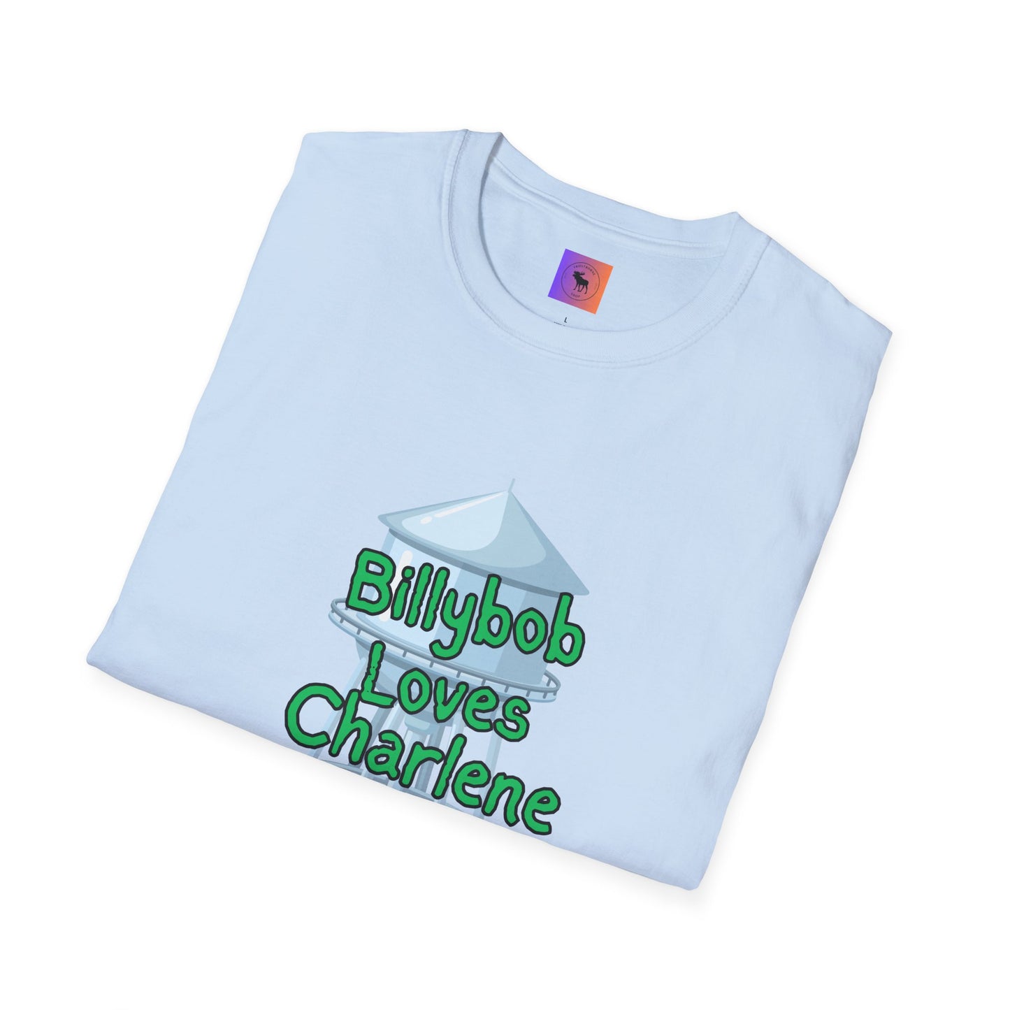 T-Shirt — 'Billybob Loves Charlene' Water Tower Graphic