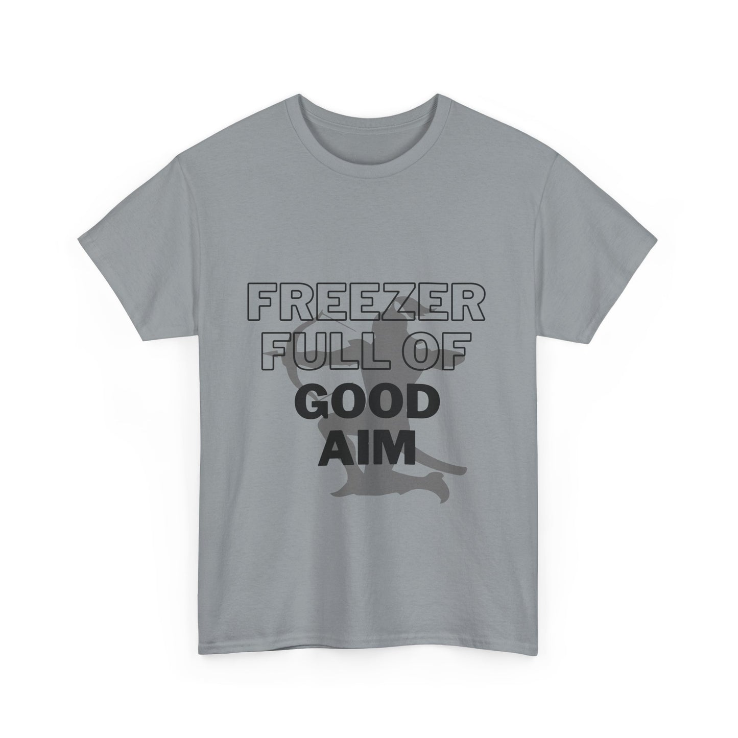 Freezer full of good aim Unisex Heavy Cotton Tee