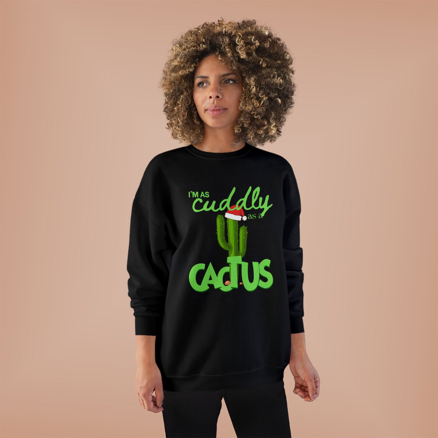 Cuddly Cactus Crewneck Sweatshirt — Cute Succulent Graphic Pullover
