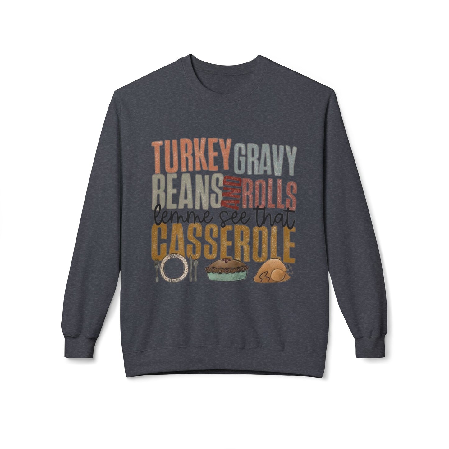 Thanksgiving Sweatshirt, Cozy Holiday Apparel, Family Gatherings, Fall Fashion, Thanksgiving or Christmas Dinner Sweater,