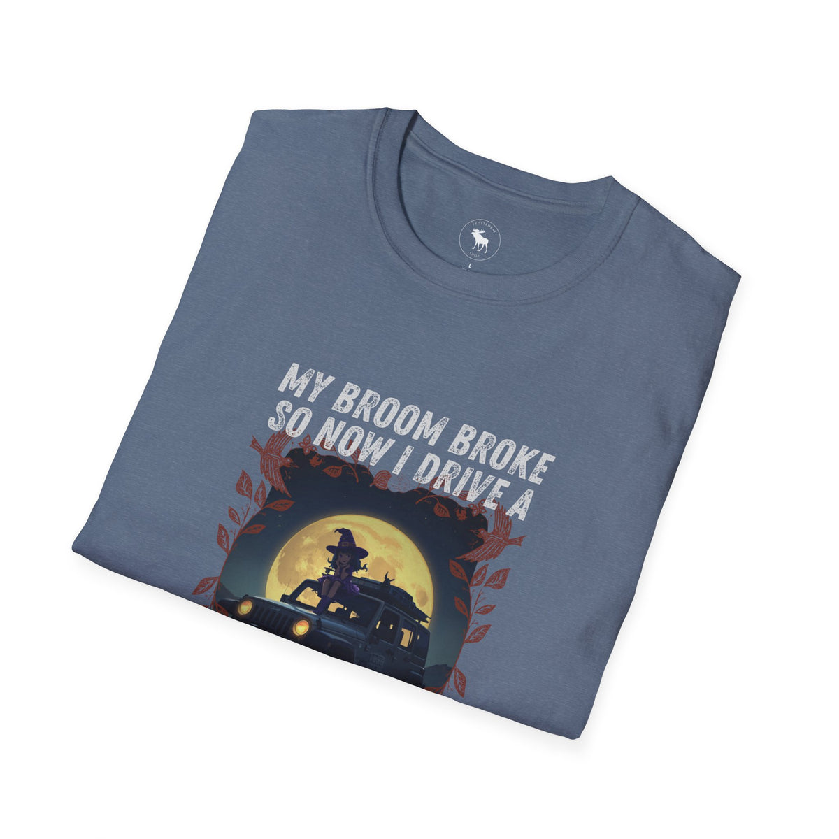 My Broom Broke T-Shirt