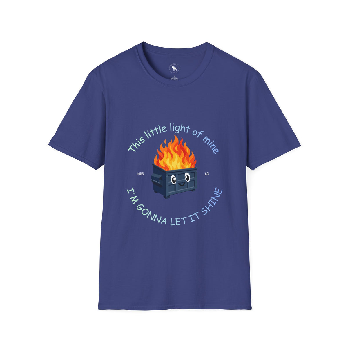 Cuteness: 'This Little Light of Mine' flaming dumpster religious Graphic T-Shirt