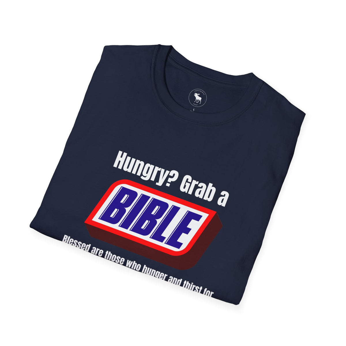 Bible Snack Tee — "Hungry? Grab a Bible" Christian T-Shirt (Matthew 5:6)