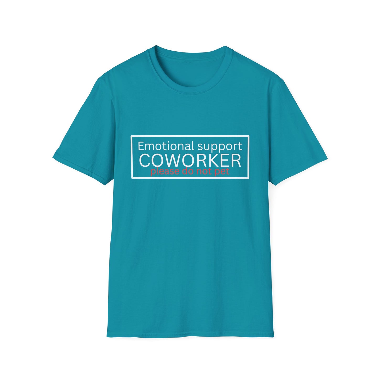 Emotional Support Coworker T-Shirt — "Please Do Not Pet" Office Humor Tee