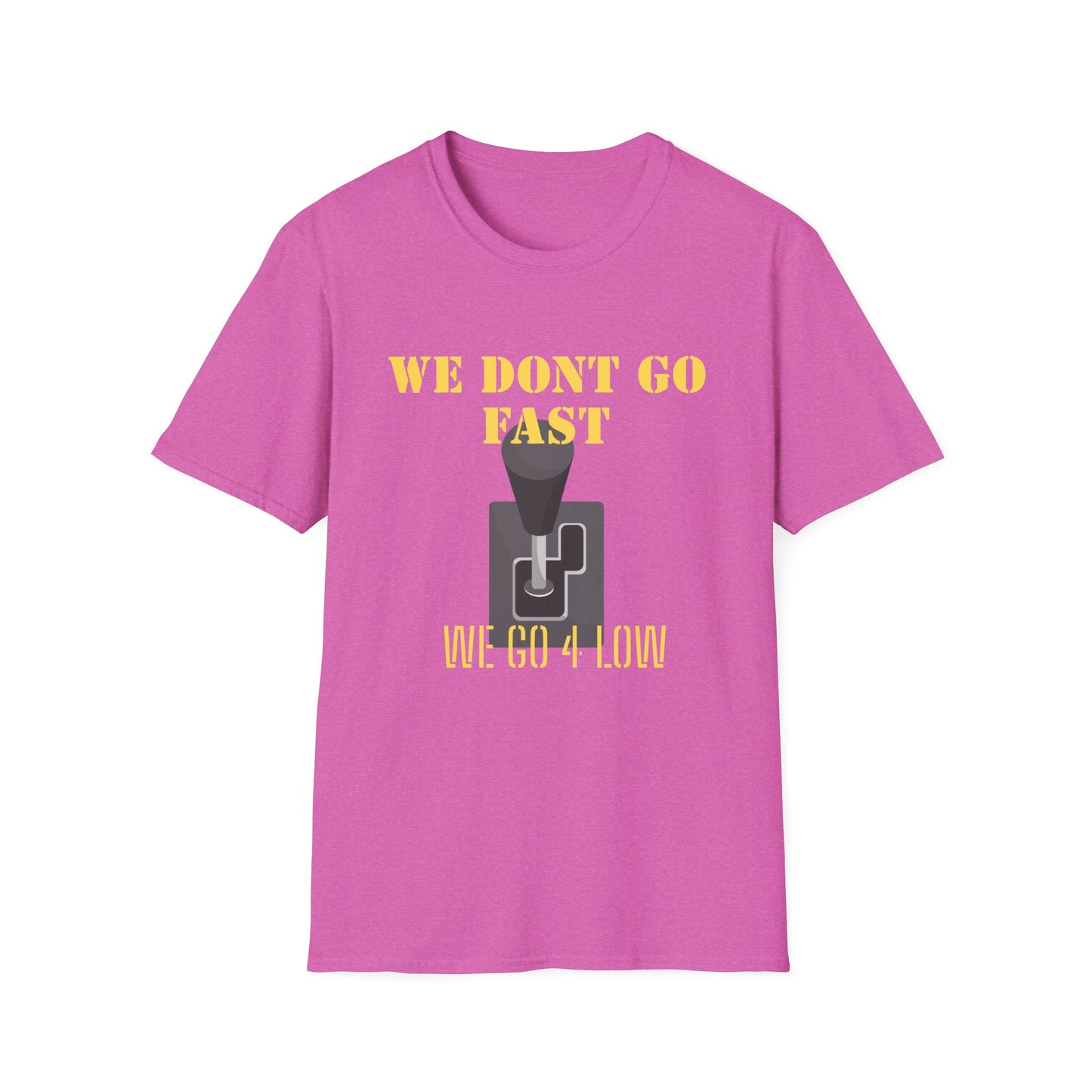 T‑Shirt — “We Don’t Go Fast” Retro Gearshift Tee